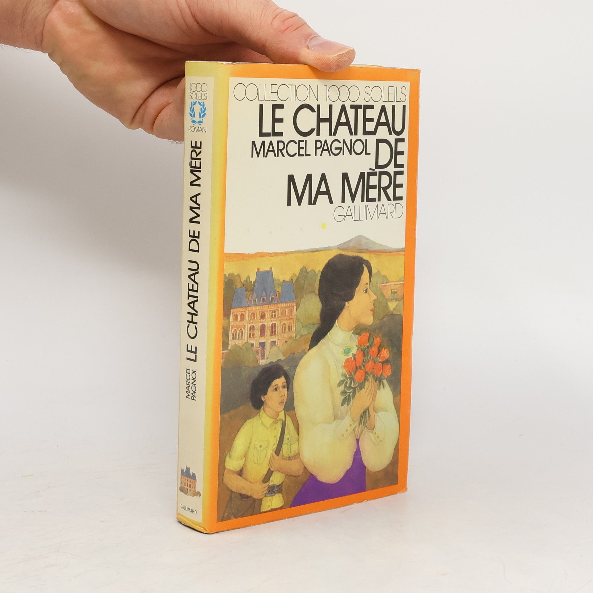 Marcel Pagnol Le Château de ma mère