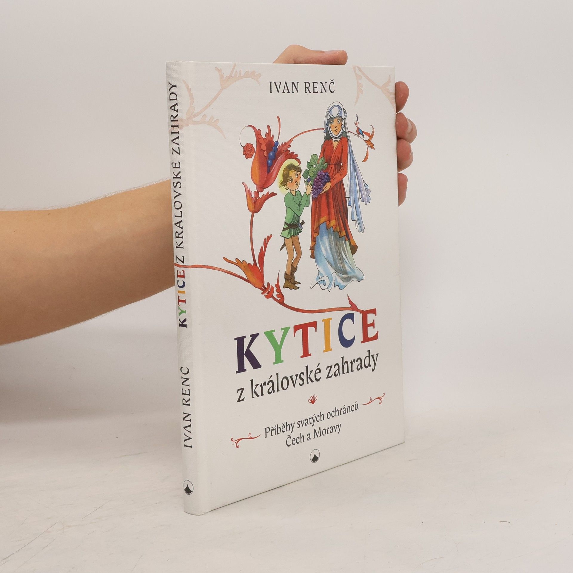 Ivan Renč Kytice z královské zahrady