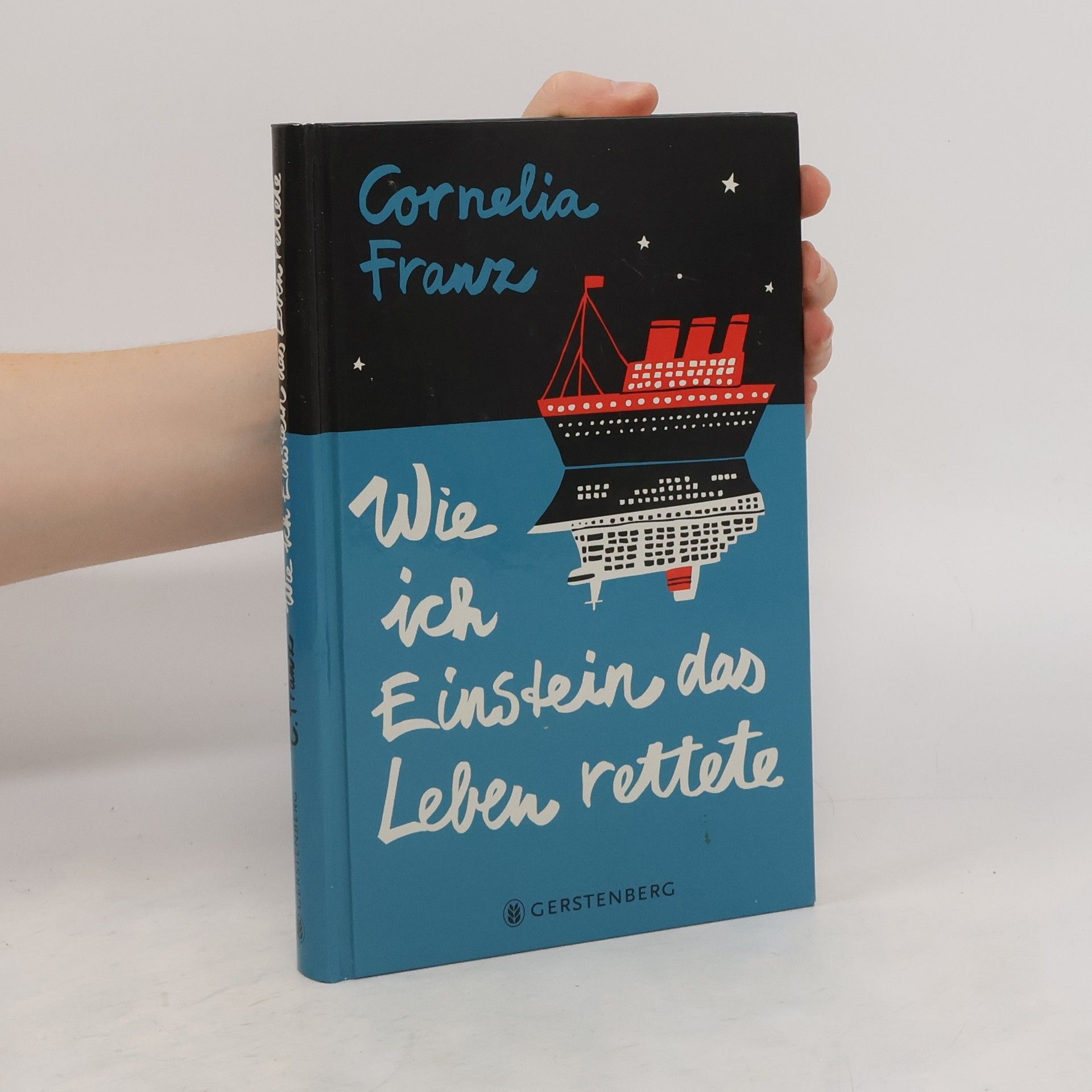 Cornelia Franz Wie ich Einstein das Leben rettete