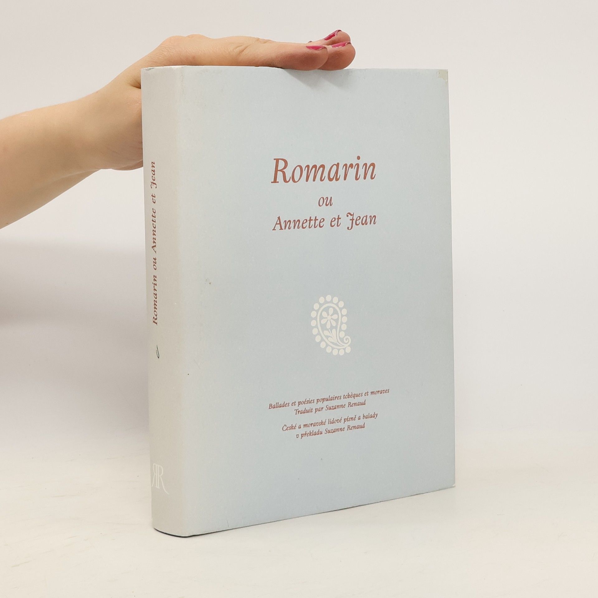 Autores varios Romarin ou Annette et Jean. Ballades et poésies populaires tchèques et moraves. České a moravské lidové písně a balady