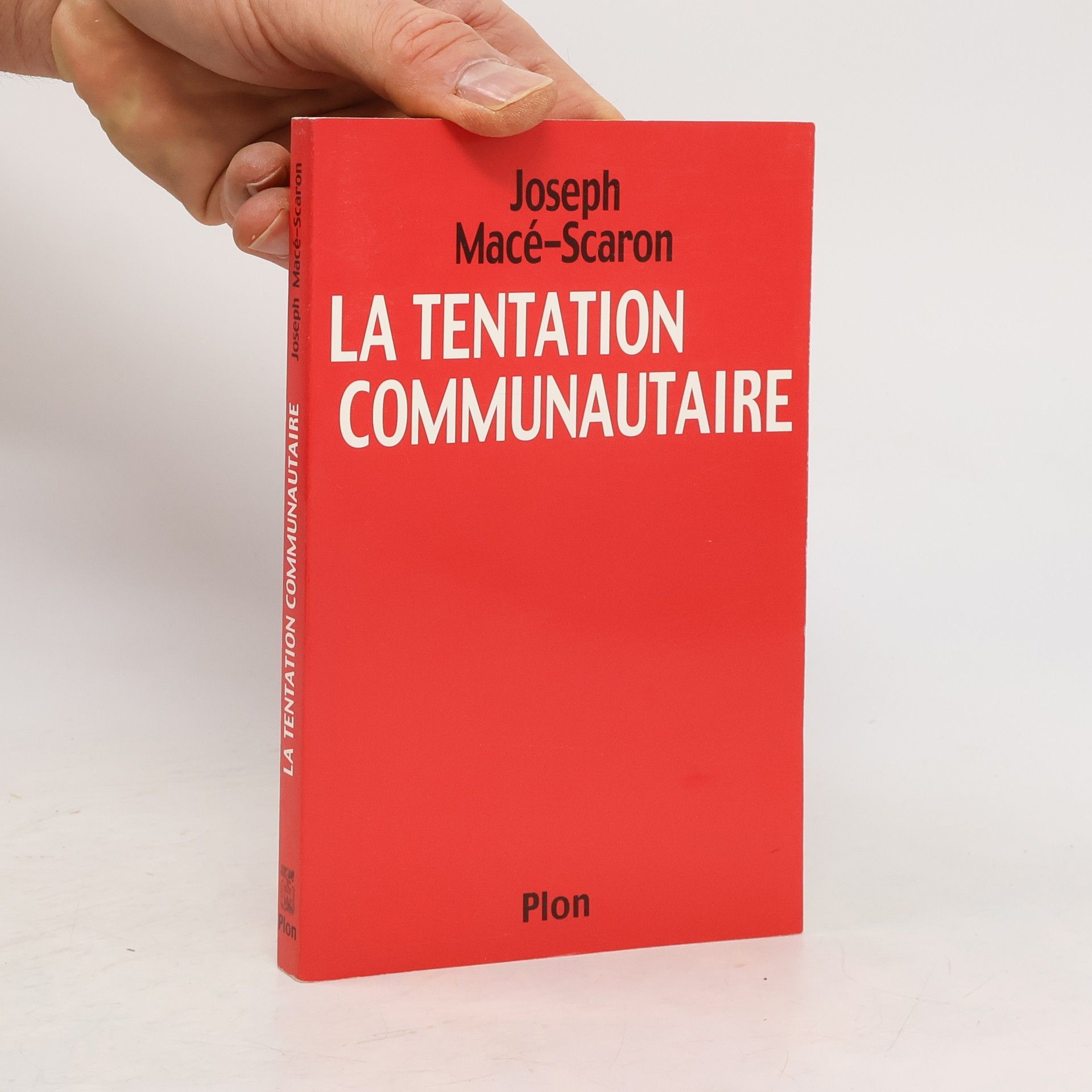 Joseph Macé-Scaron La tentation communautaire
