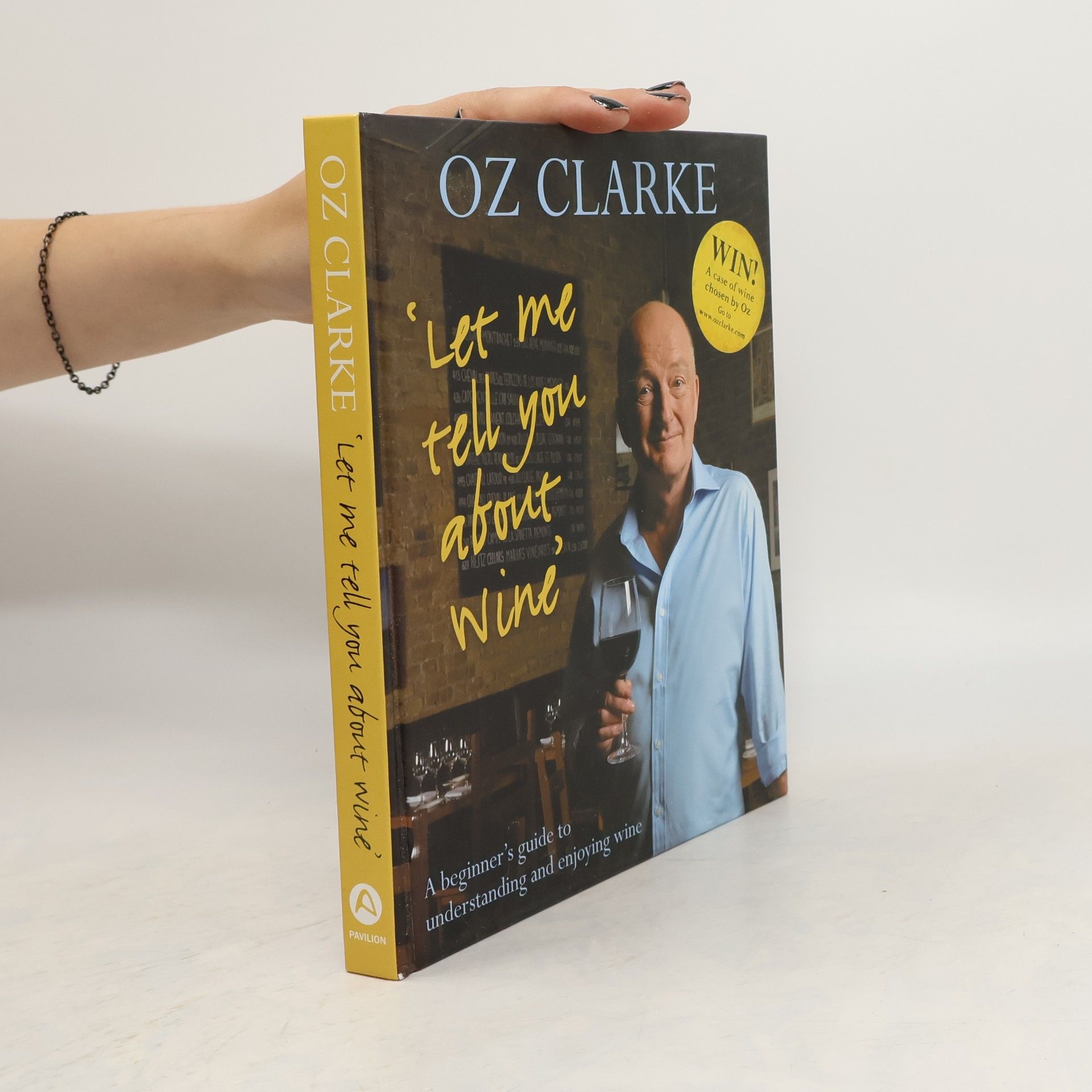 Oz Clarke Let Me Tell You About Wine
