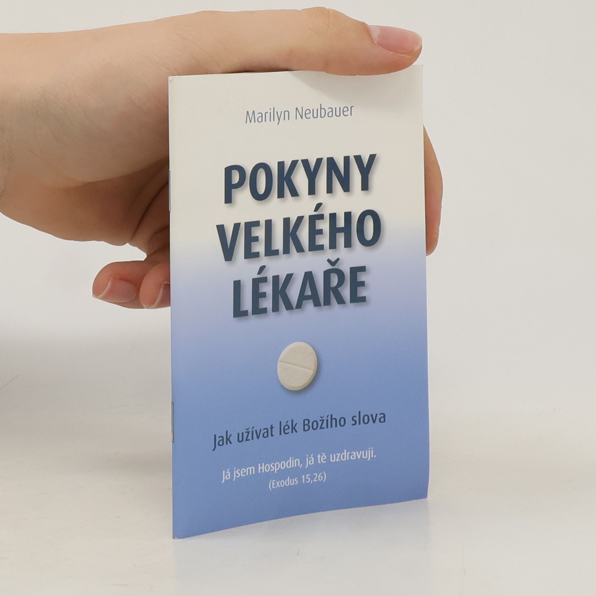 Marilyn Neubauer Pokyny velkého lékaře