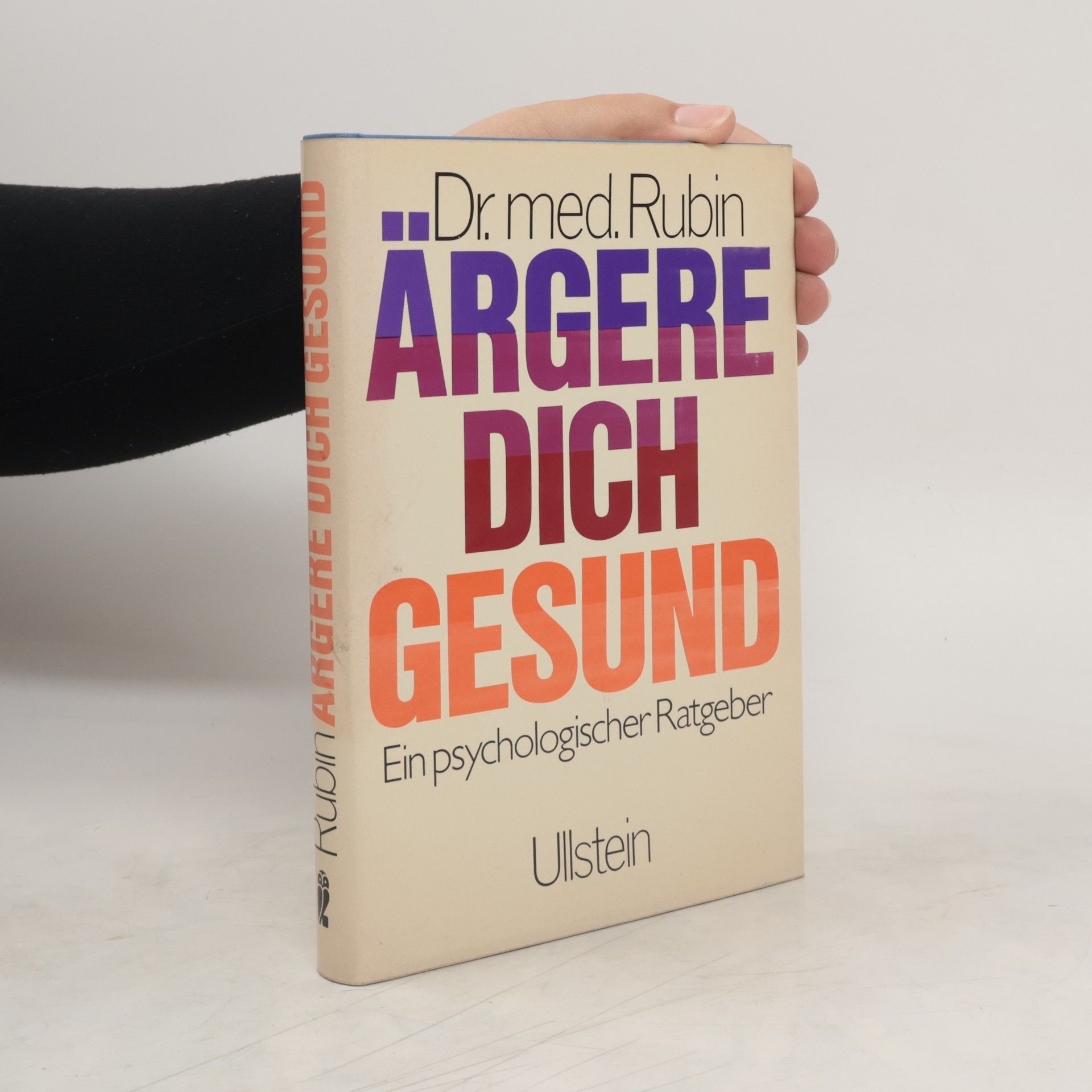 Theodore Isaac Rubin Ärgere dich gesund