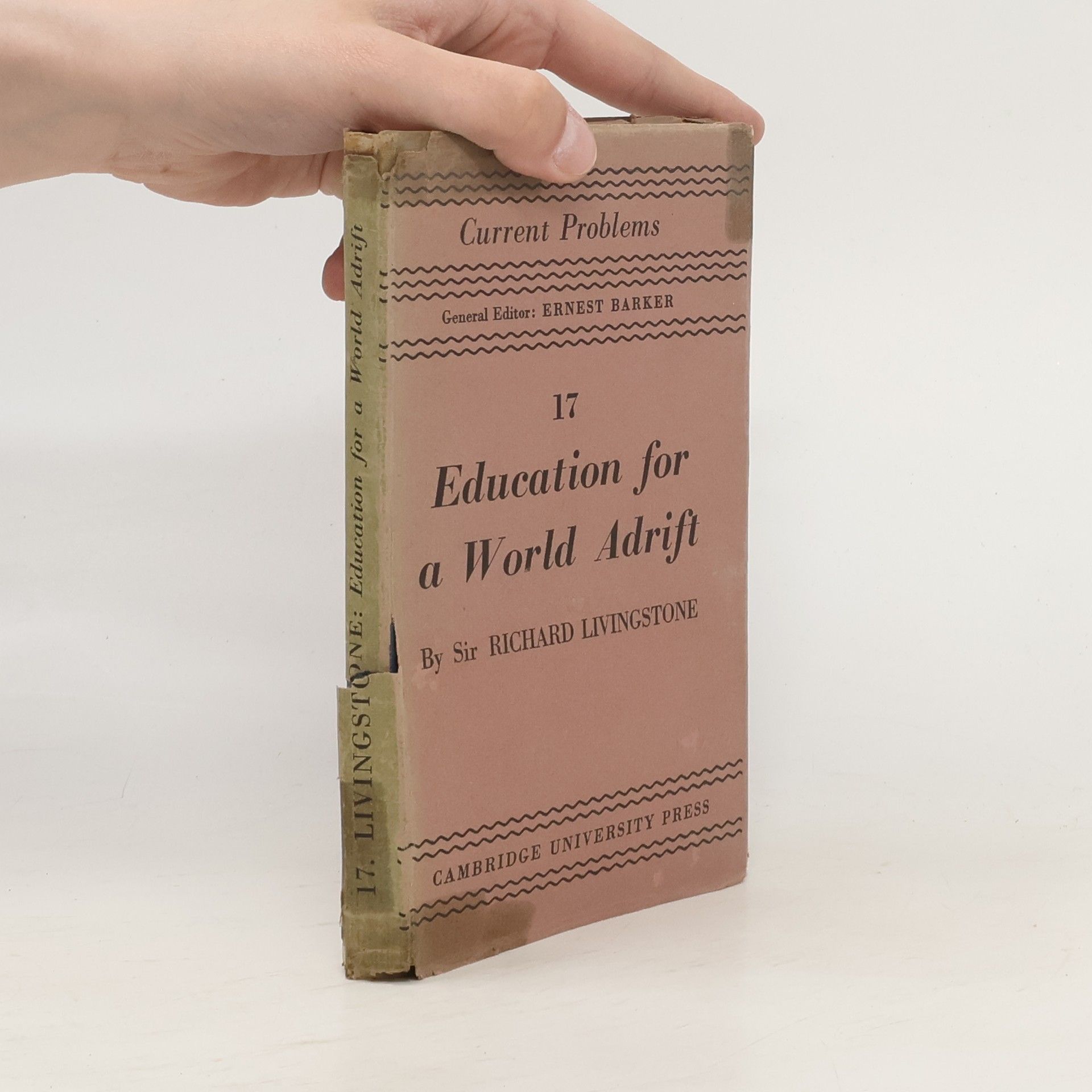 Ernest Barker Education for a world adrift 17