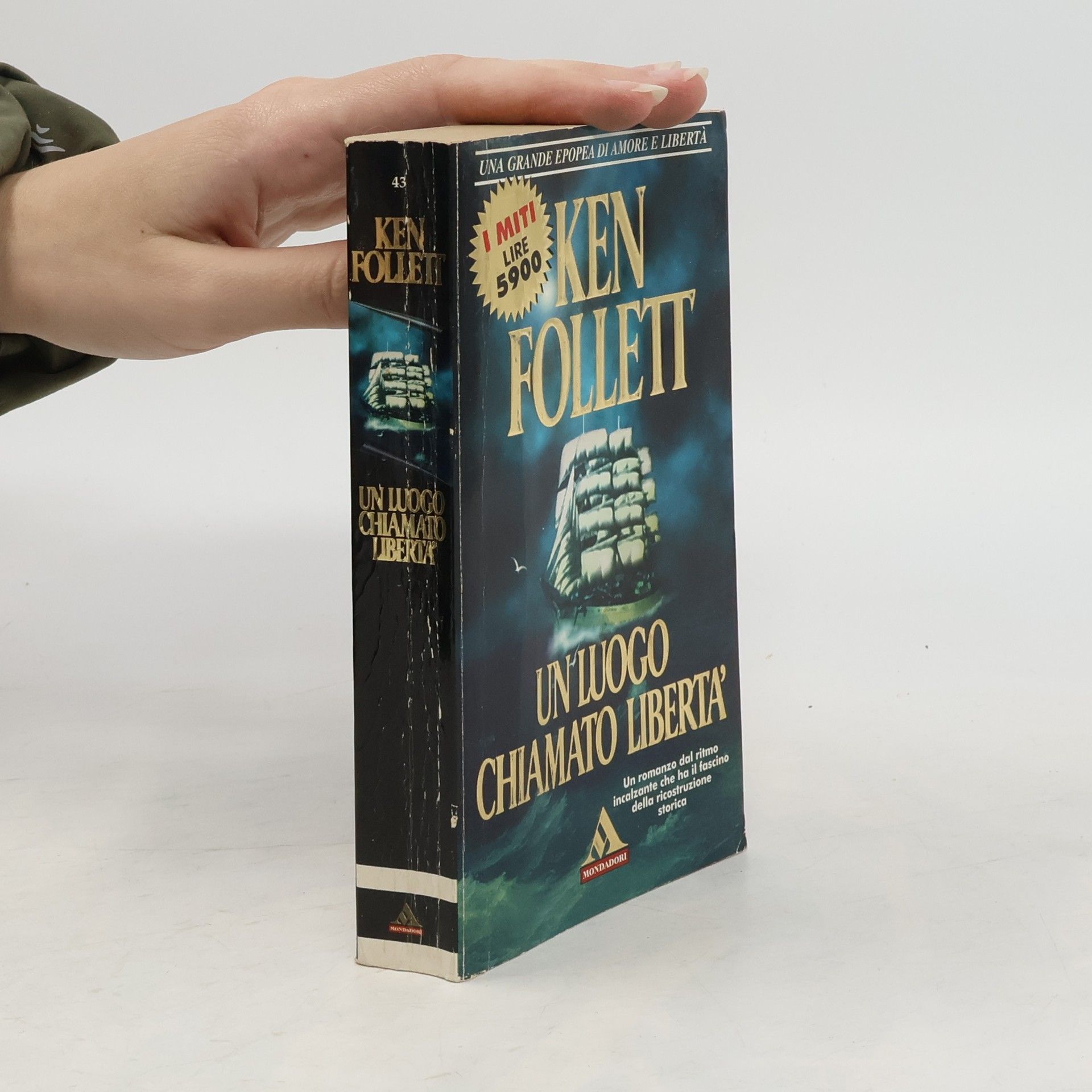 Ken Follett Un luogo chiamato libertà