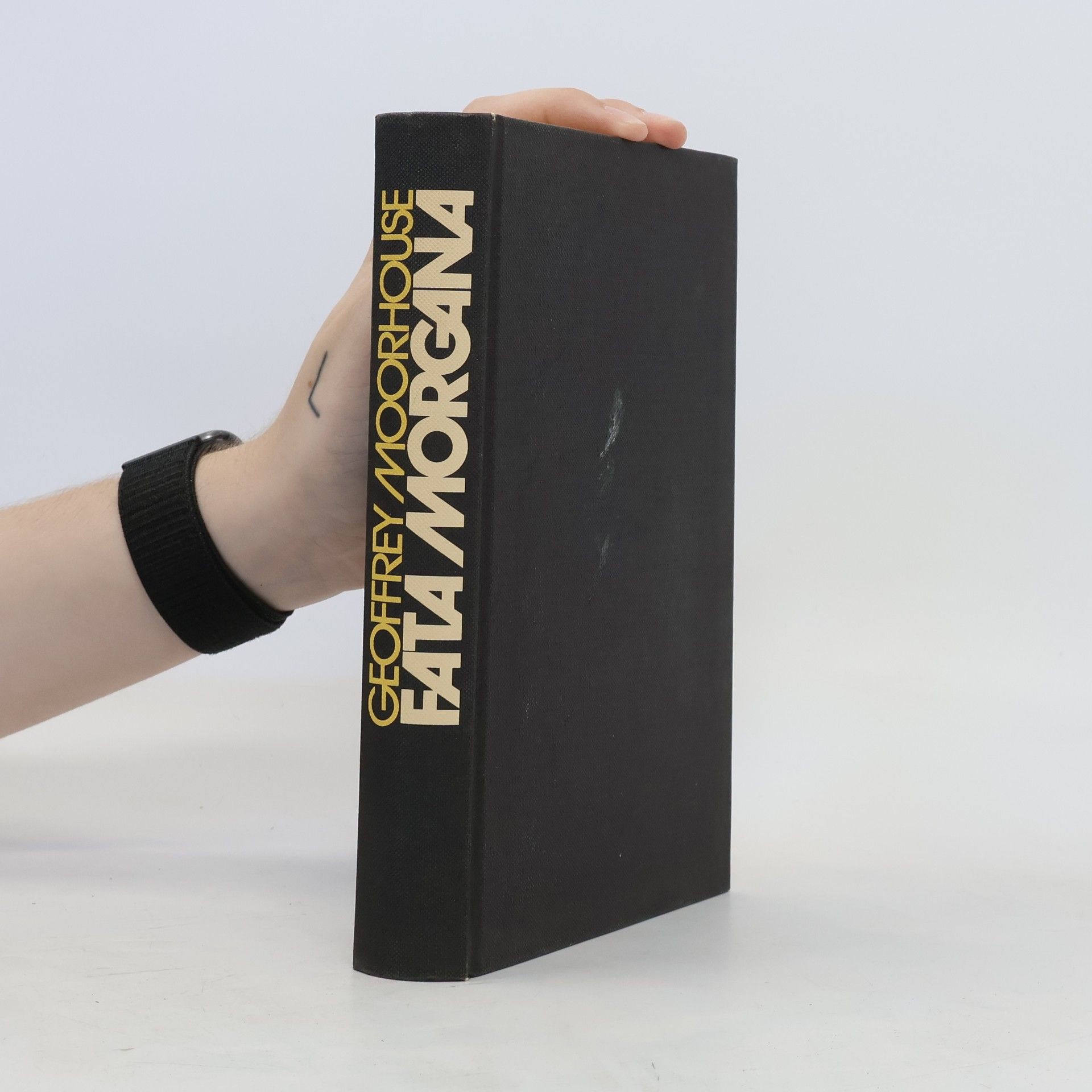 Geoffrey Moorhouse Fata Morgana