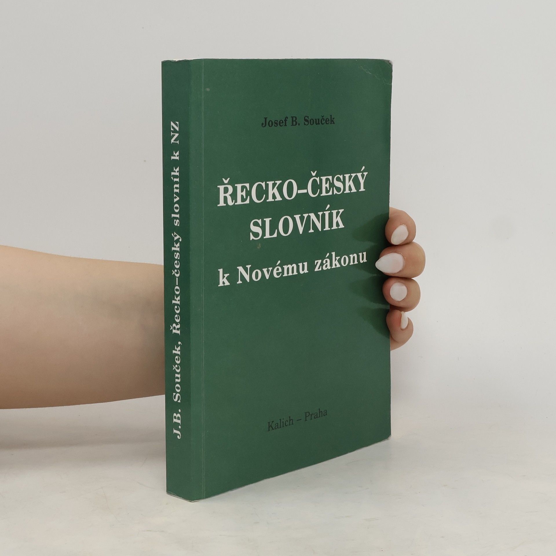 Josef Bohumil Souček Řecko-český slovník k Novému zákonu