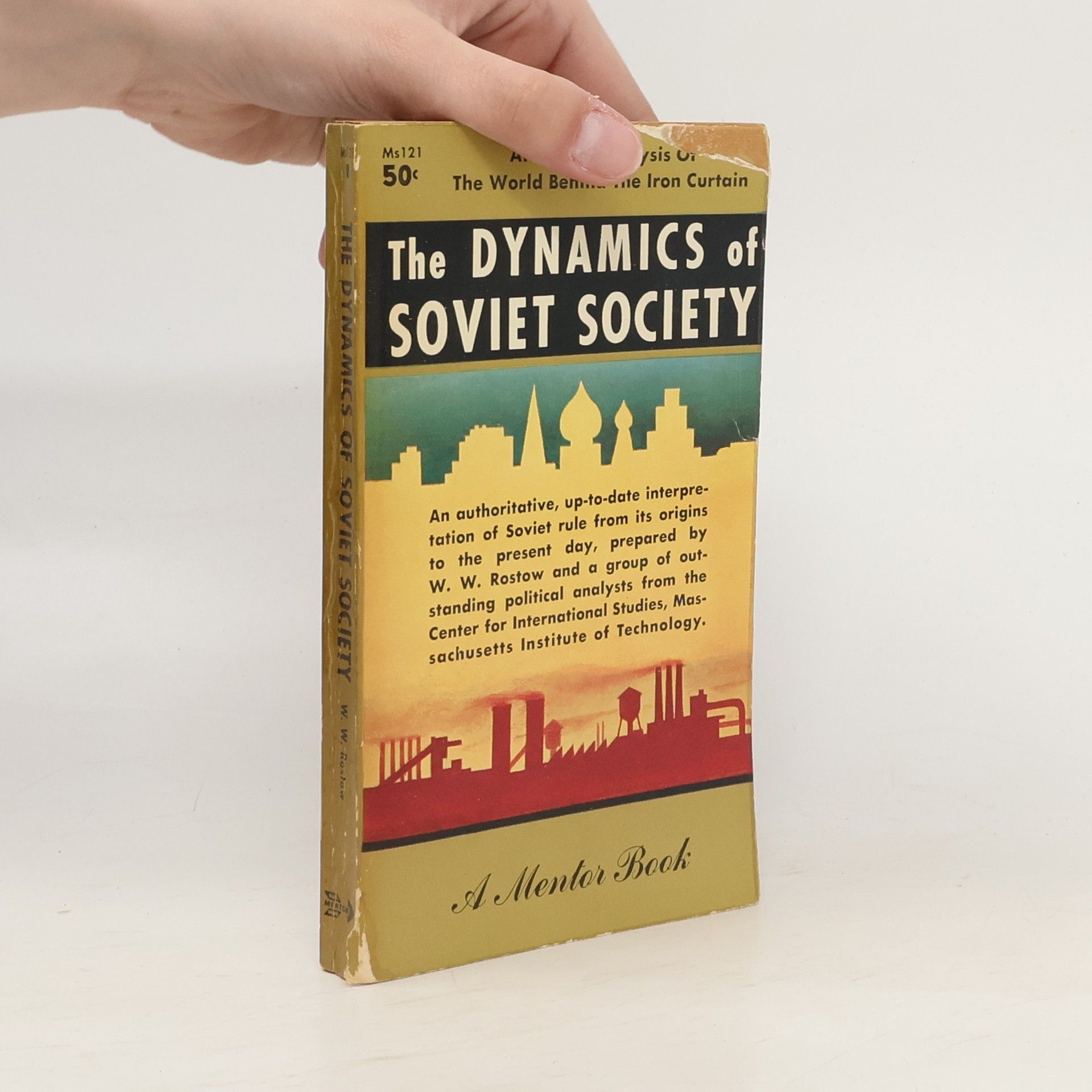 W. W. Rostow The Dynamics of Soviet Society