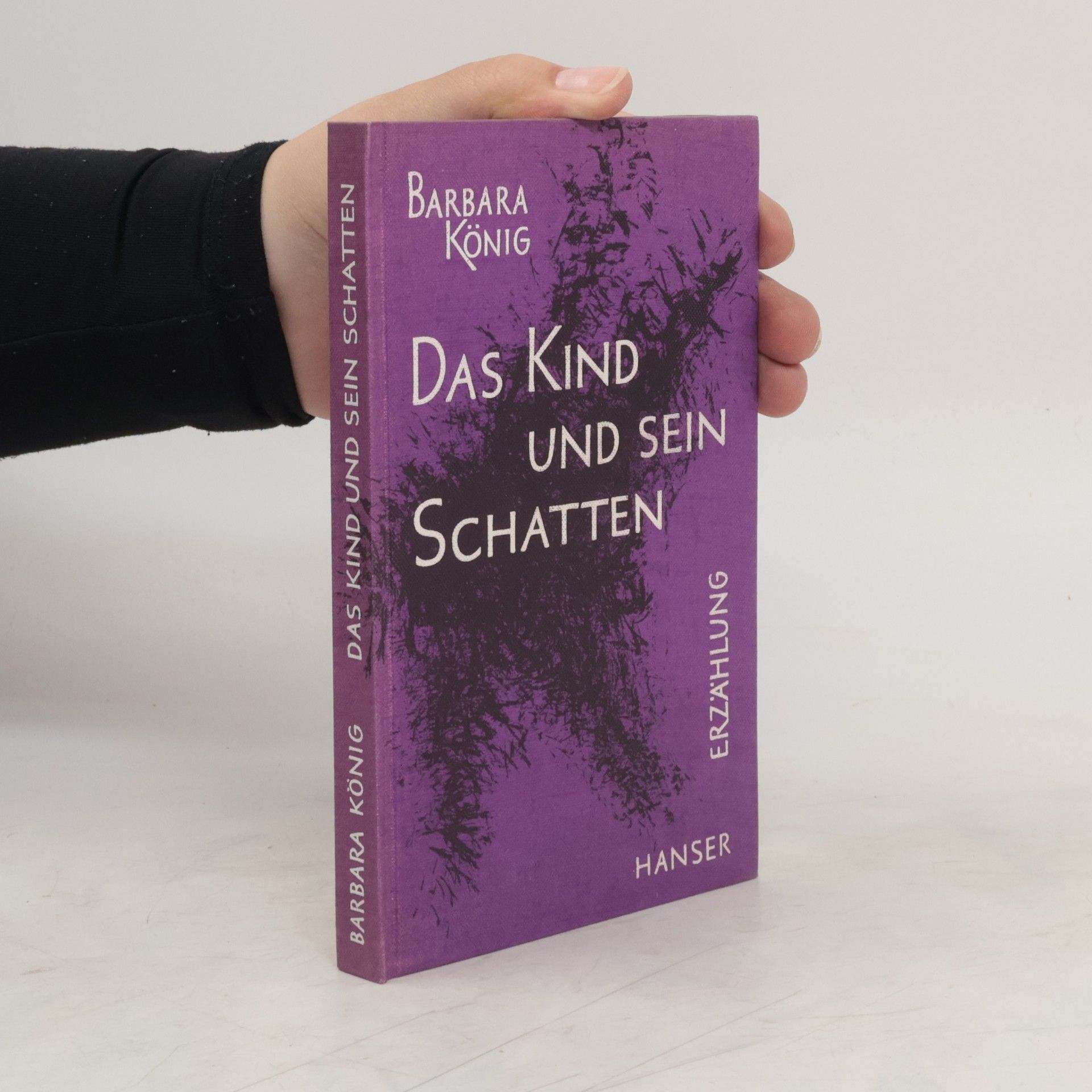 Barbara König Das Kind und sein Schatten