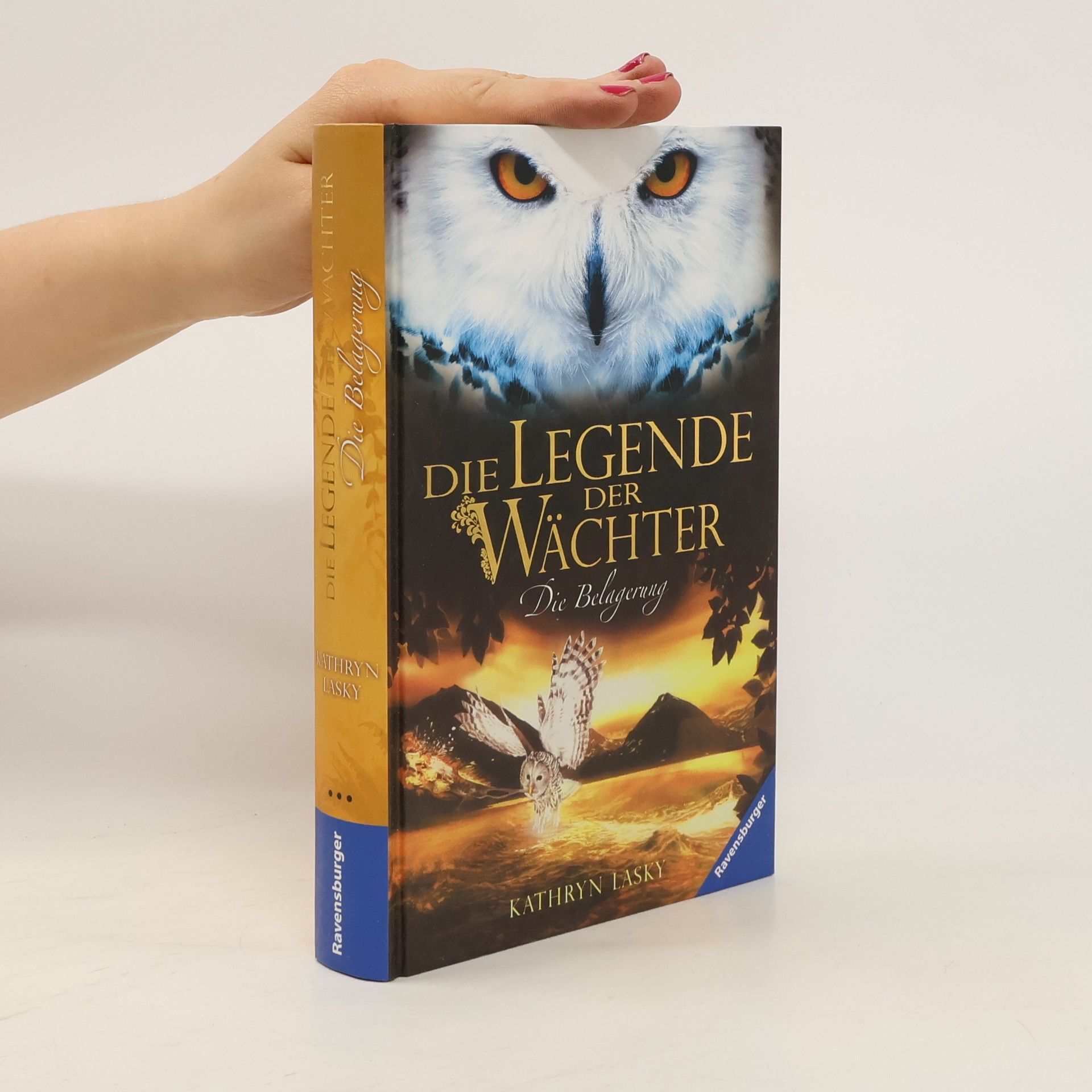 Kathryn Lasky Knight Die Legende der Wächter. Die Belagerung