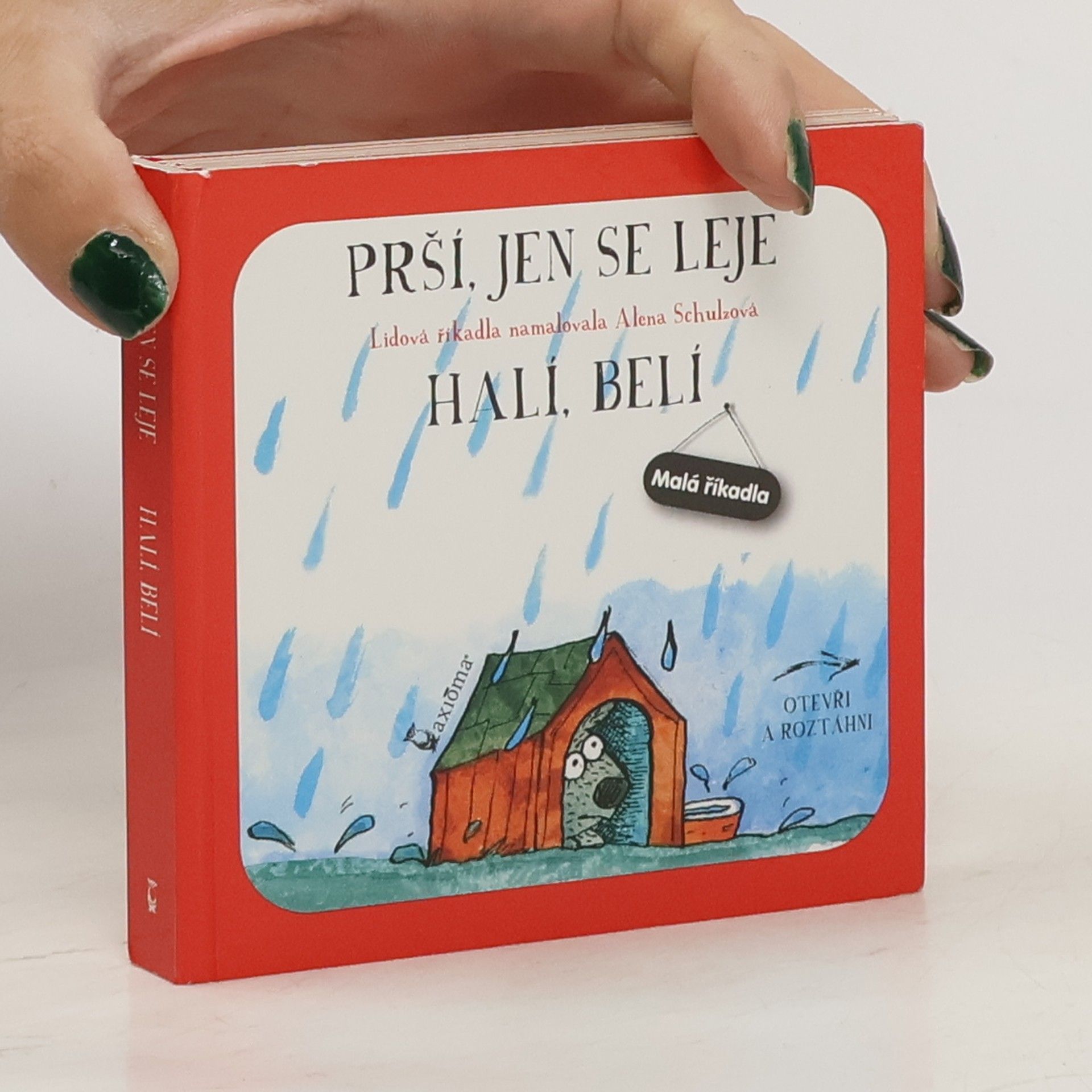 Alena Schulz Prší, jen se leje / Halí, belí