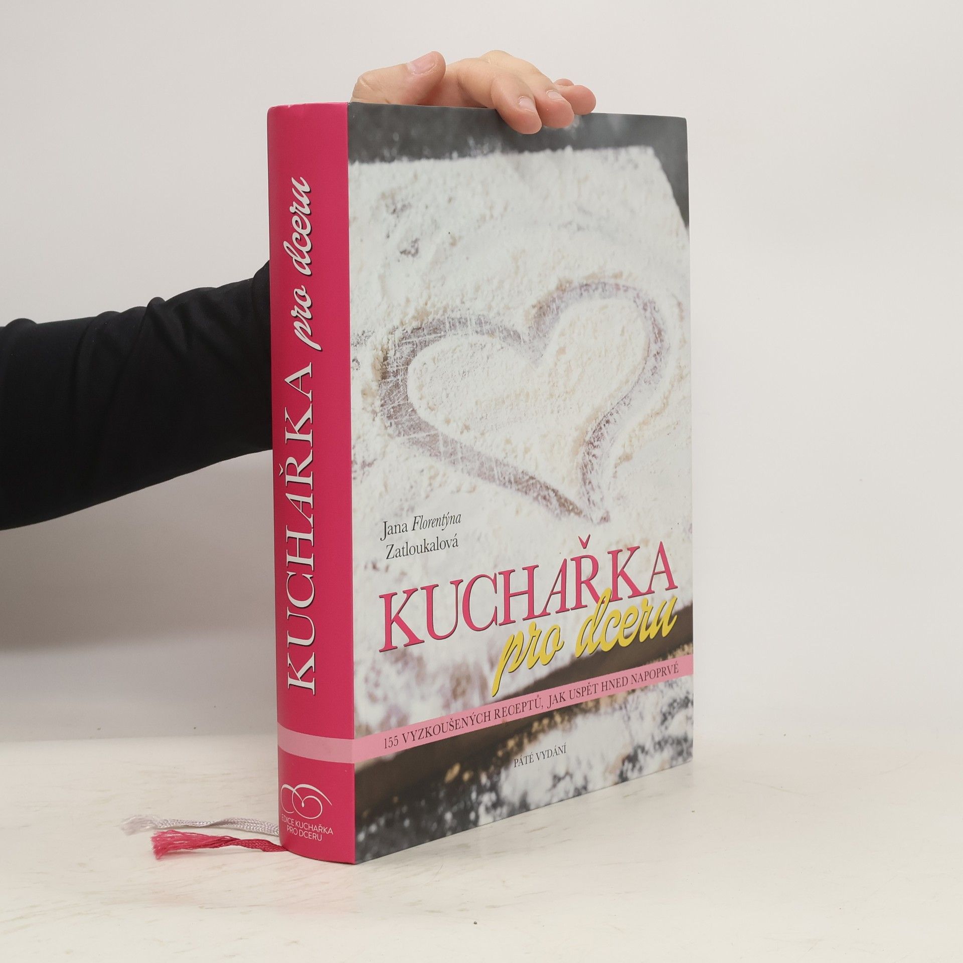 Jana Florentýna Zatloukalová Kuchařka pro dceru