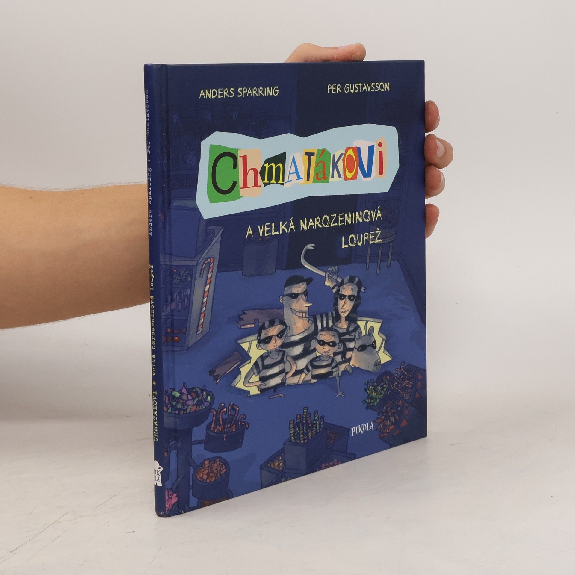 Anders Sparring Chmatákovi a velká narozeninová loupež