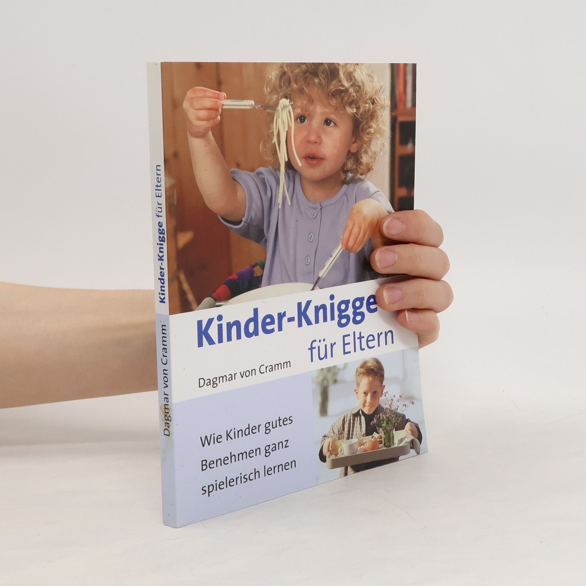 Dagmar von Cramm Kinder- Knigge für Eltern