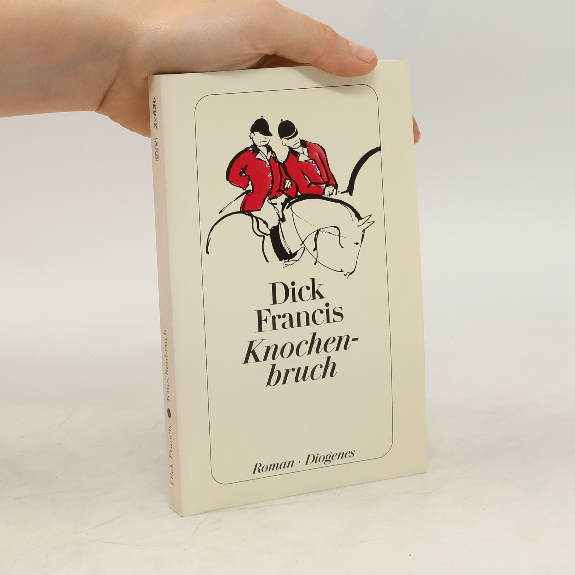 Dick Francis Knochenbruch