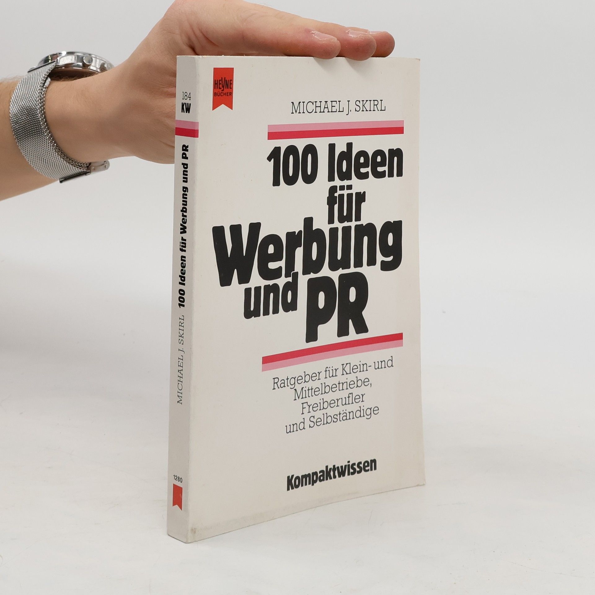 100 Ideen für Werbung und PR