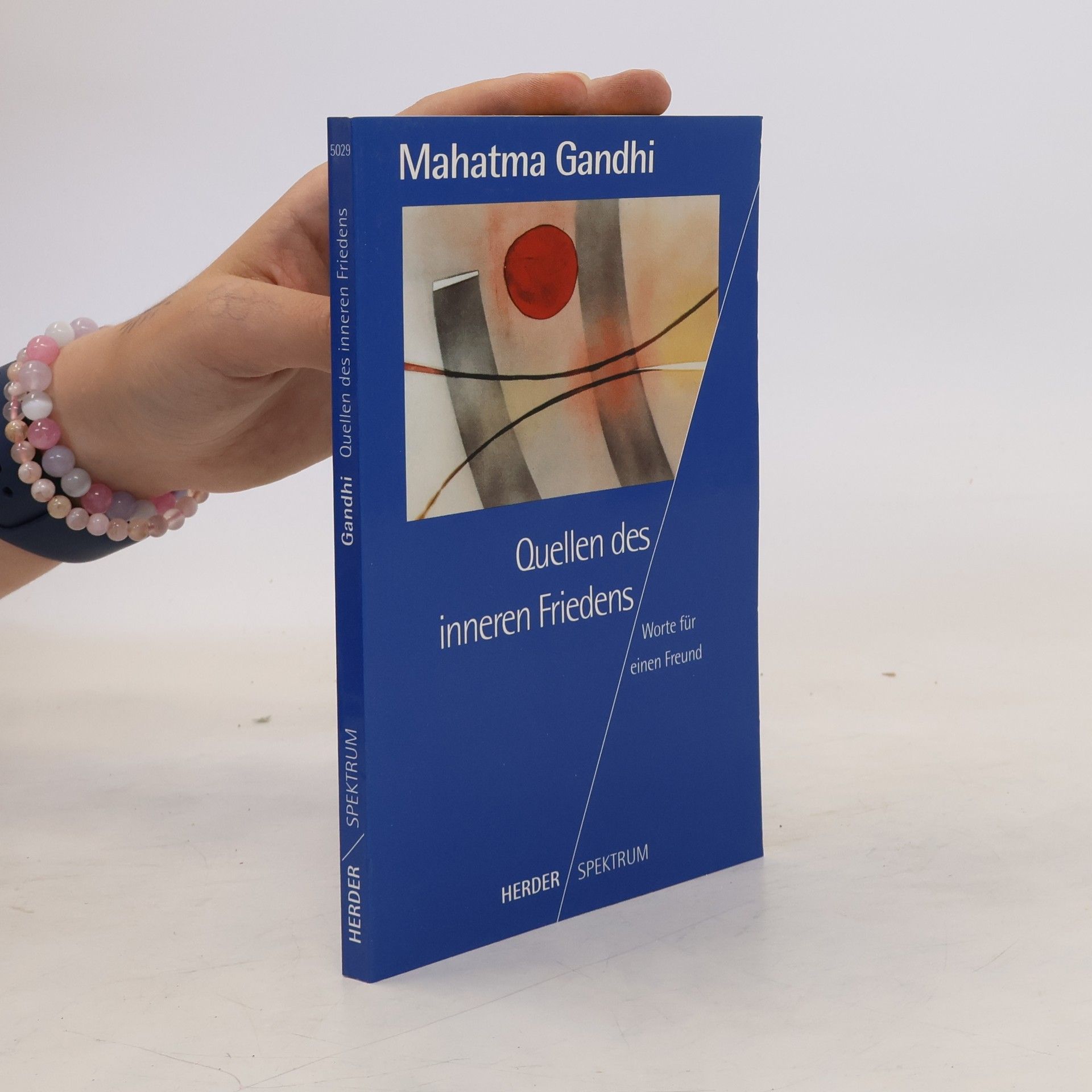 Mahatma Gandhi Quellen des inneren Friedens