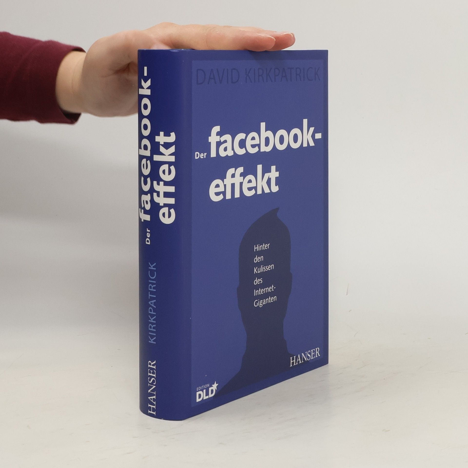 David Kirkpatrick Der Facebook-Effekt