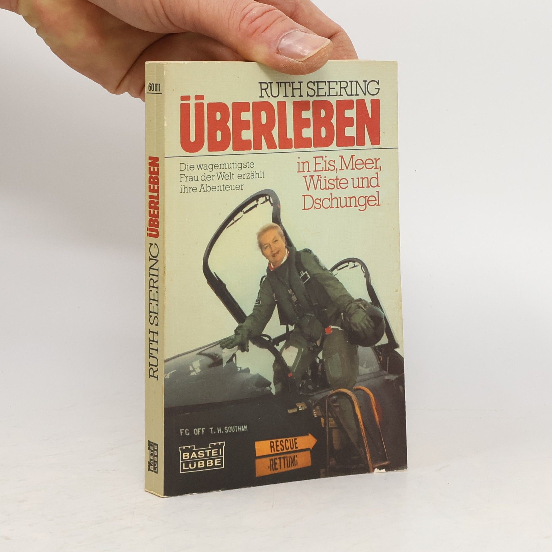 Ruth Seering Überleben in Eis, Meer, Wüste und Dschungel. Bastei Lübbe Taschenbücher, Nr.60011
