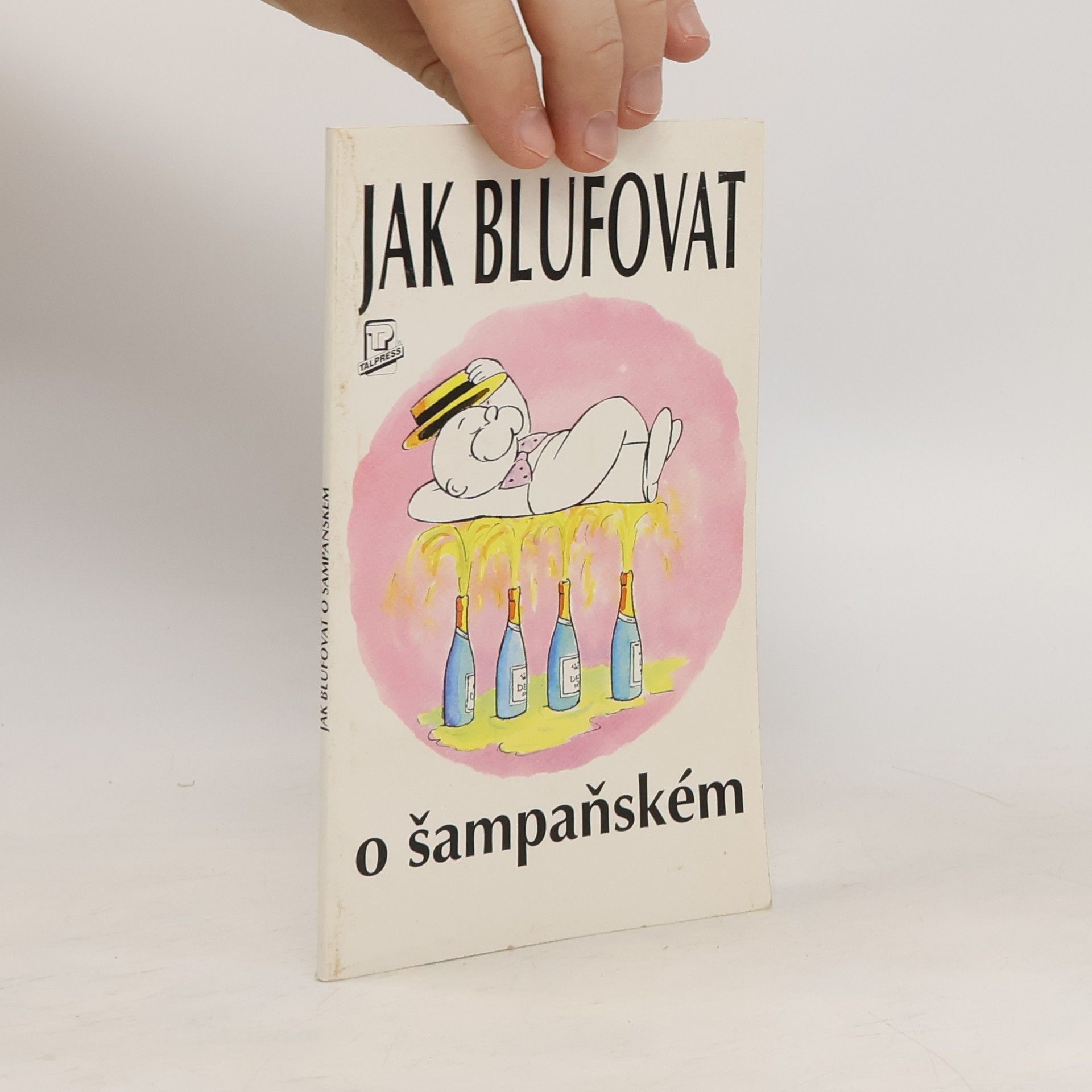 Nikolas Montesole Jak blufovat o šampaňském