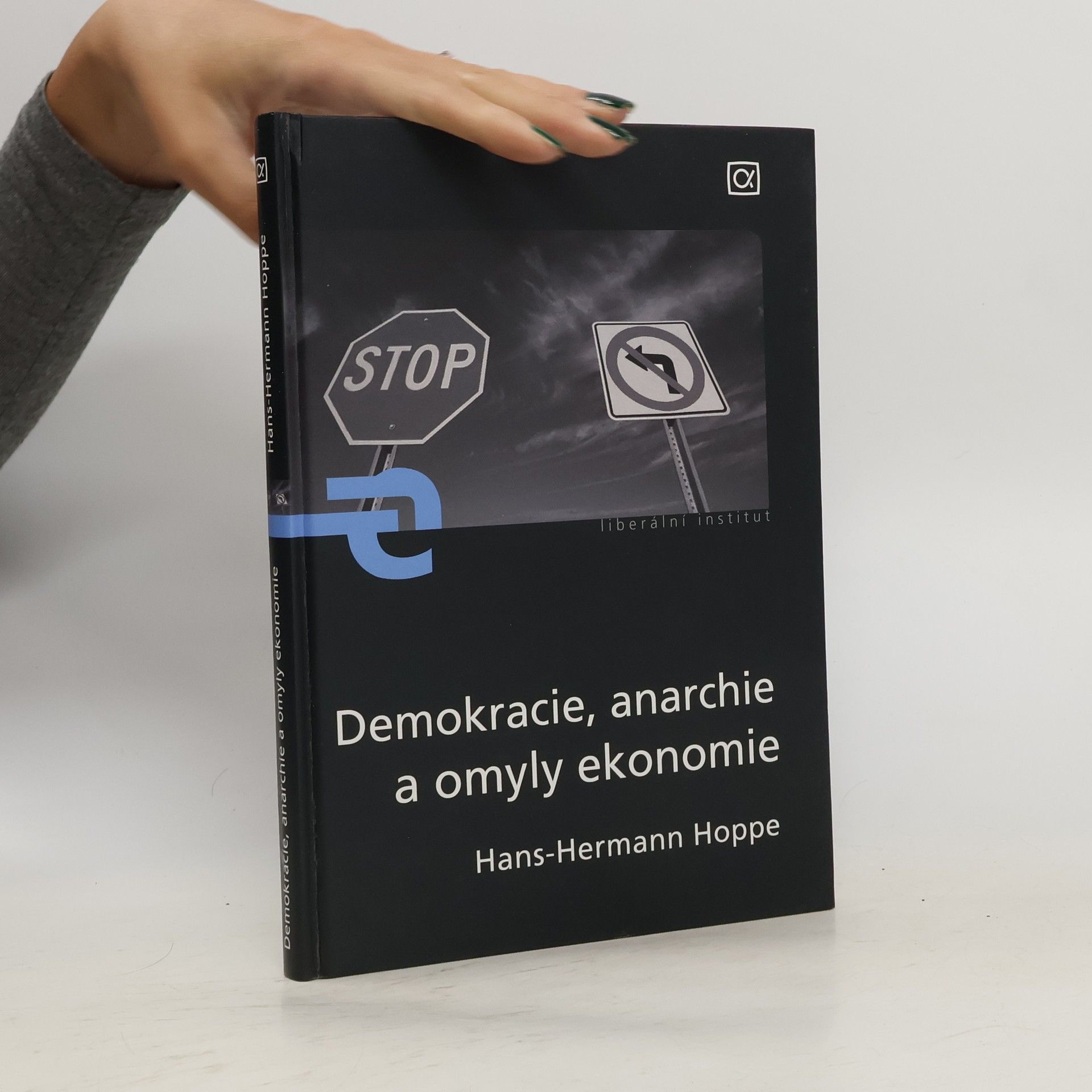 Hans Hermann Hoppe Demokracie, anarchie a omyly ekonomie
