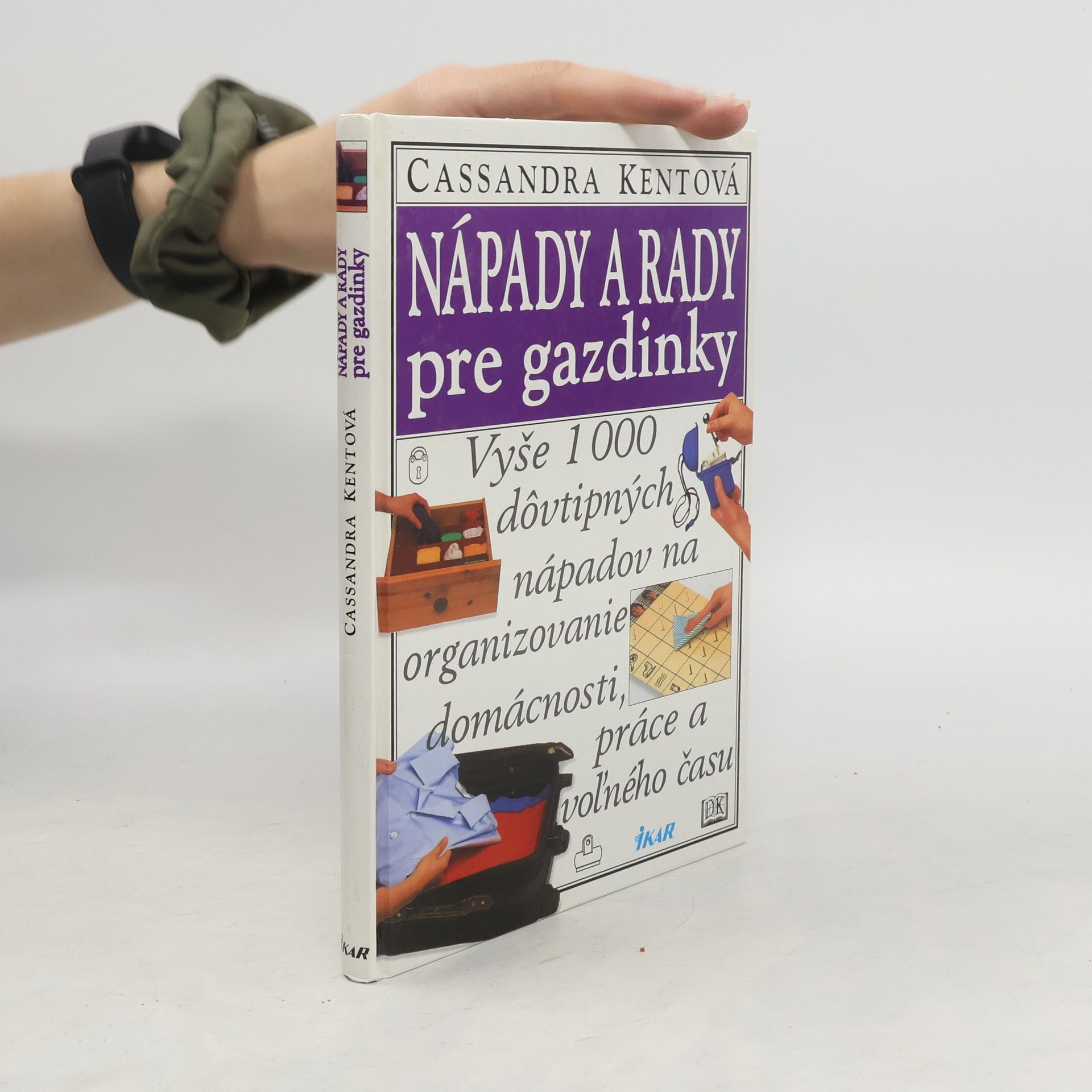 Cassandra Kent Nápady a rady pre gazdinky