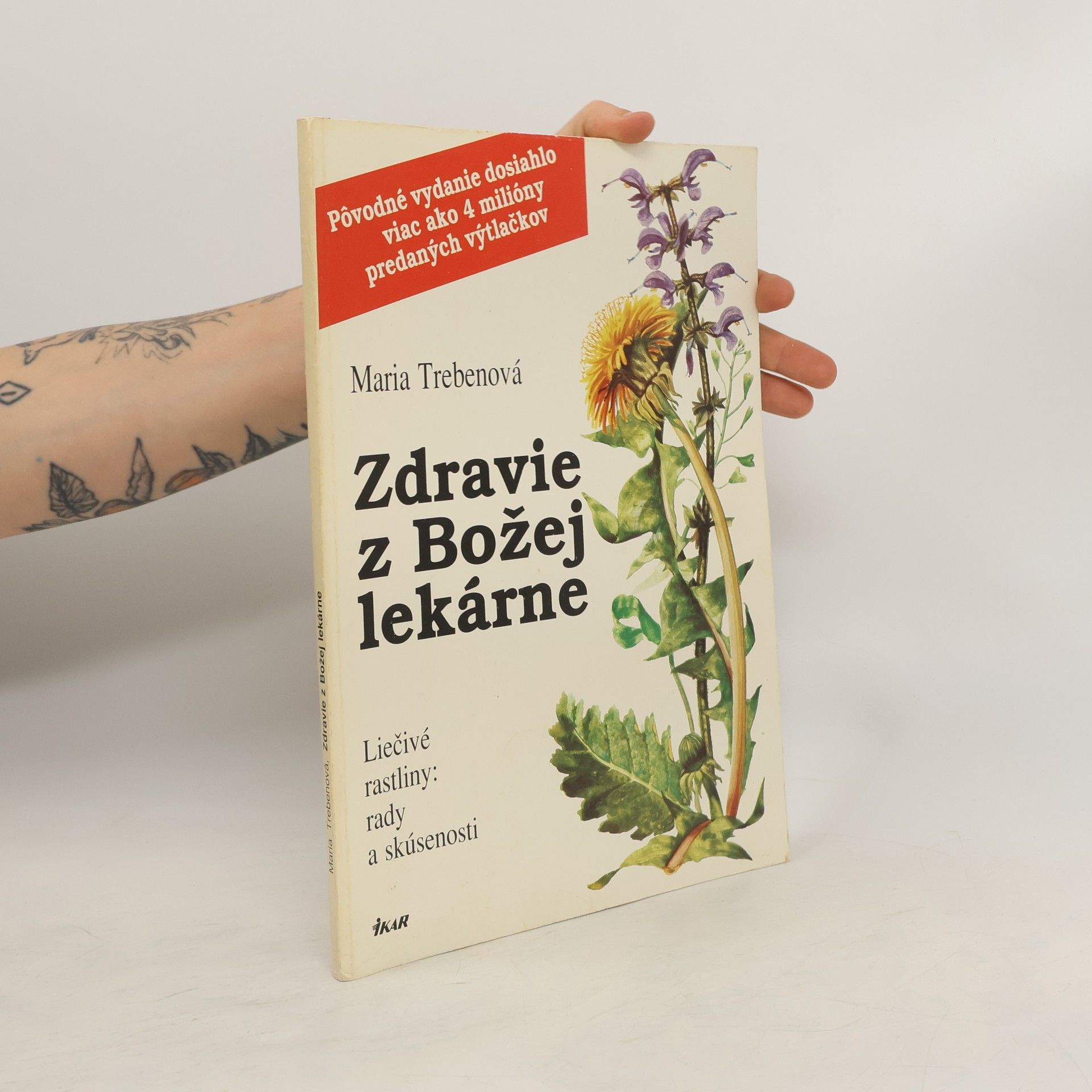 Maria Treben Zdravie z Božej lekárne: Liečivé rastliny: rady a skúsenosti