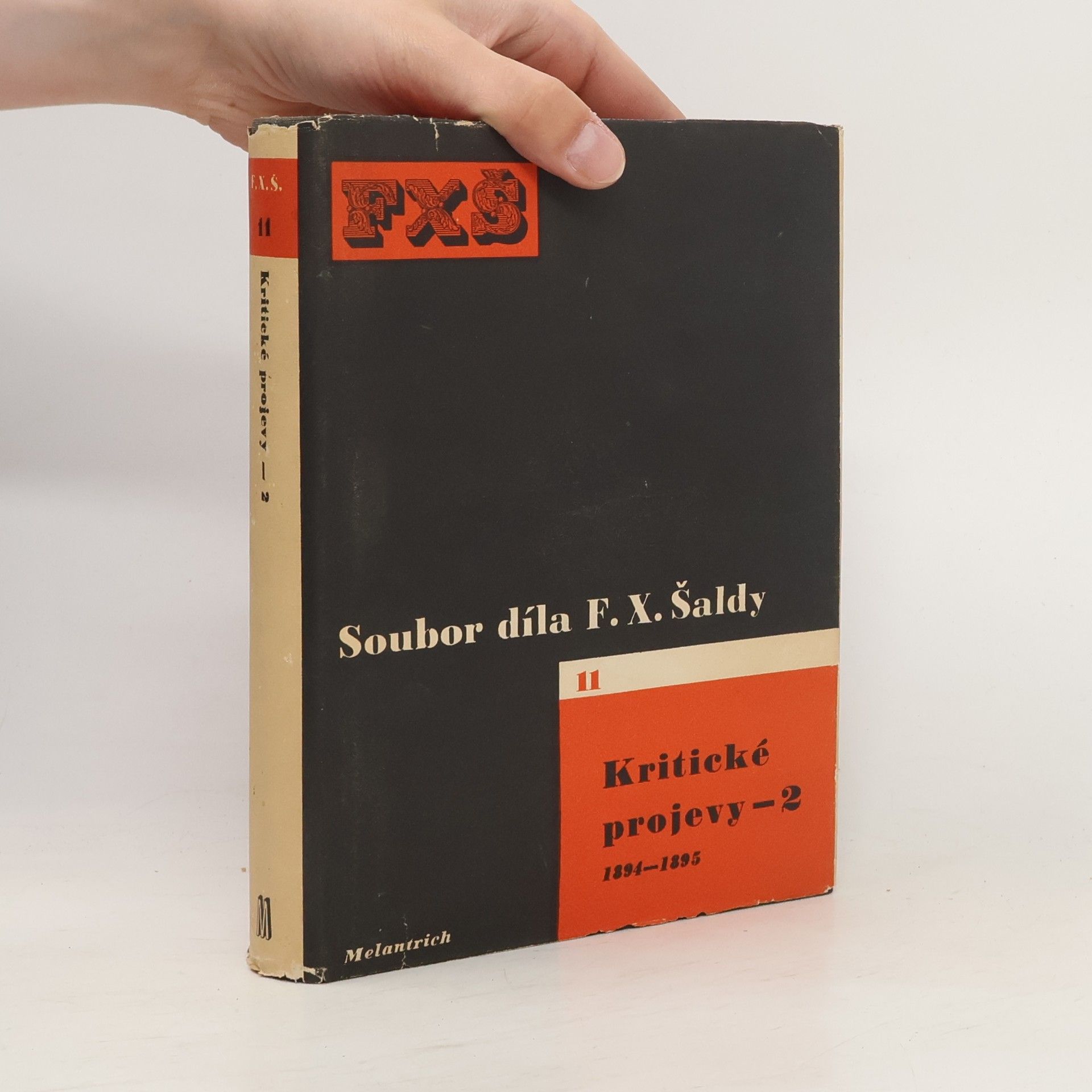 František Xaver Šalda Soubor díla F. X. Šaldy 11. Kritické projevy 2. 1894-1895