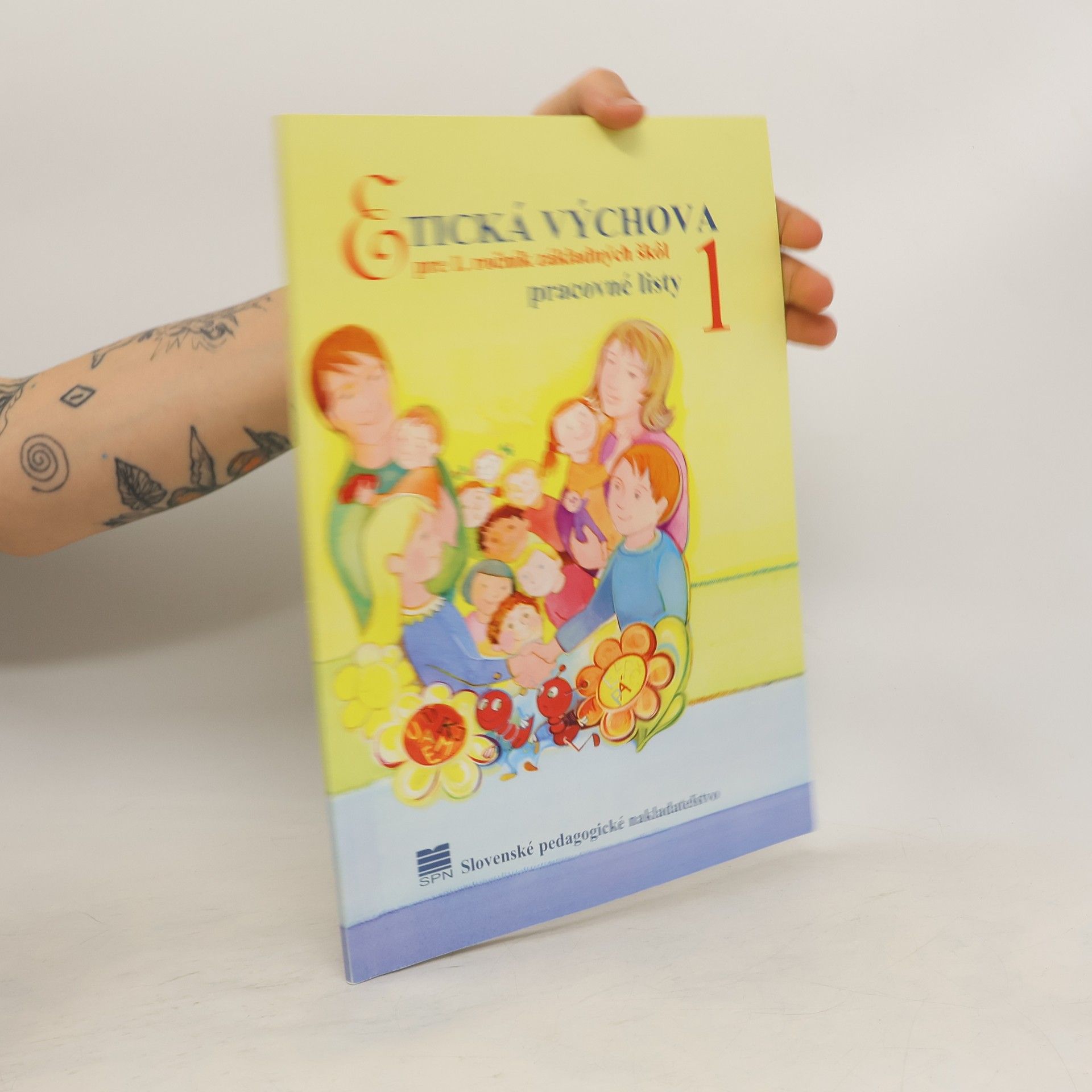 Autores varios Etická výchova pre 1. Ročník základních škôl. Pracovné listy 1