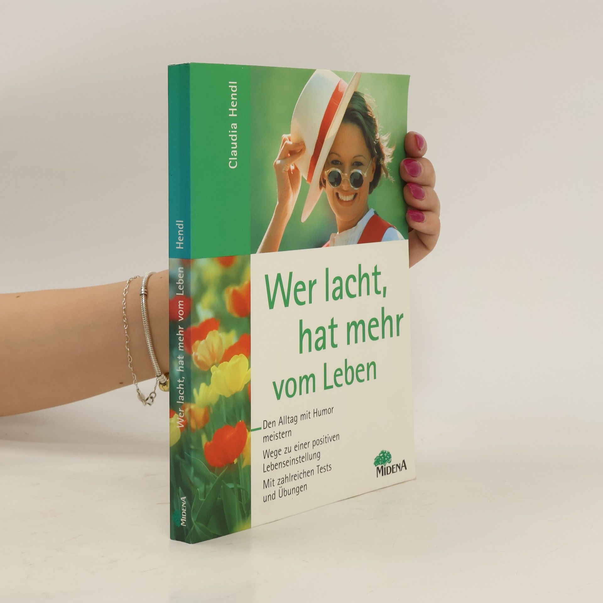 Claudia Hendl Wer lacht, hat mehr vom Leben