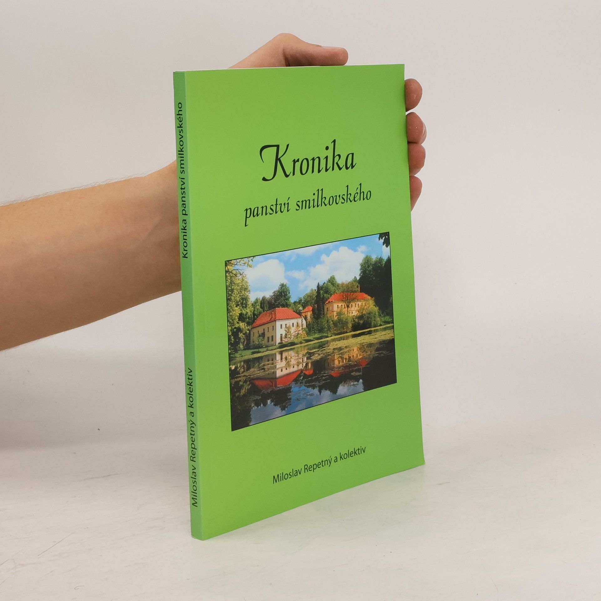 Miloslav Repetný Kronika panství smilkovského