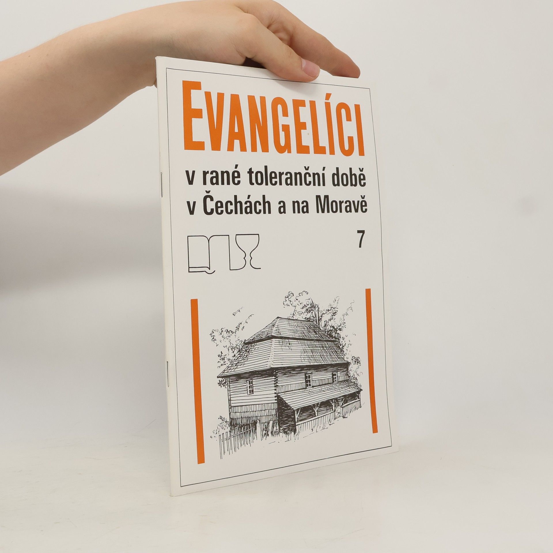 Autorenkollektiv Evangelíci v rané toleranční době v Čechách a na Moravě. 7