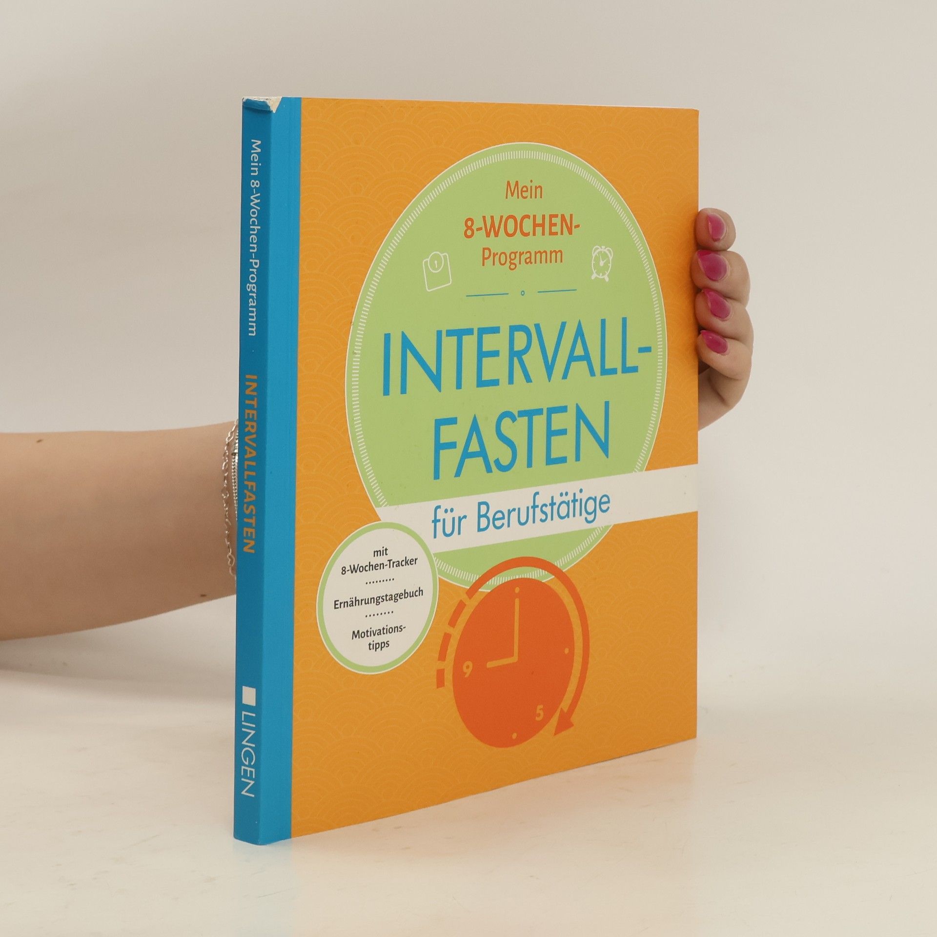 Eberhard J. Wormer Mein 8-Wochenprogramm - Intervallfasten für Berufstätige
