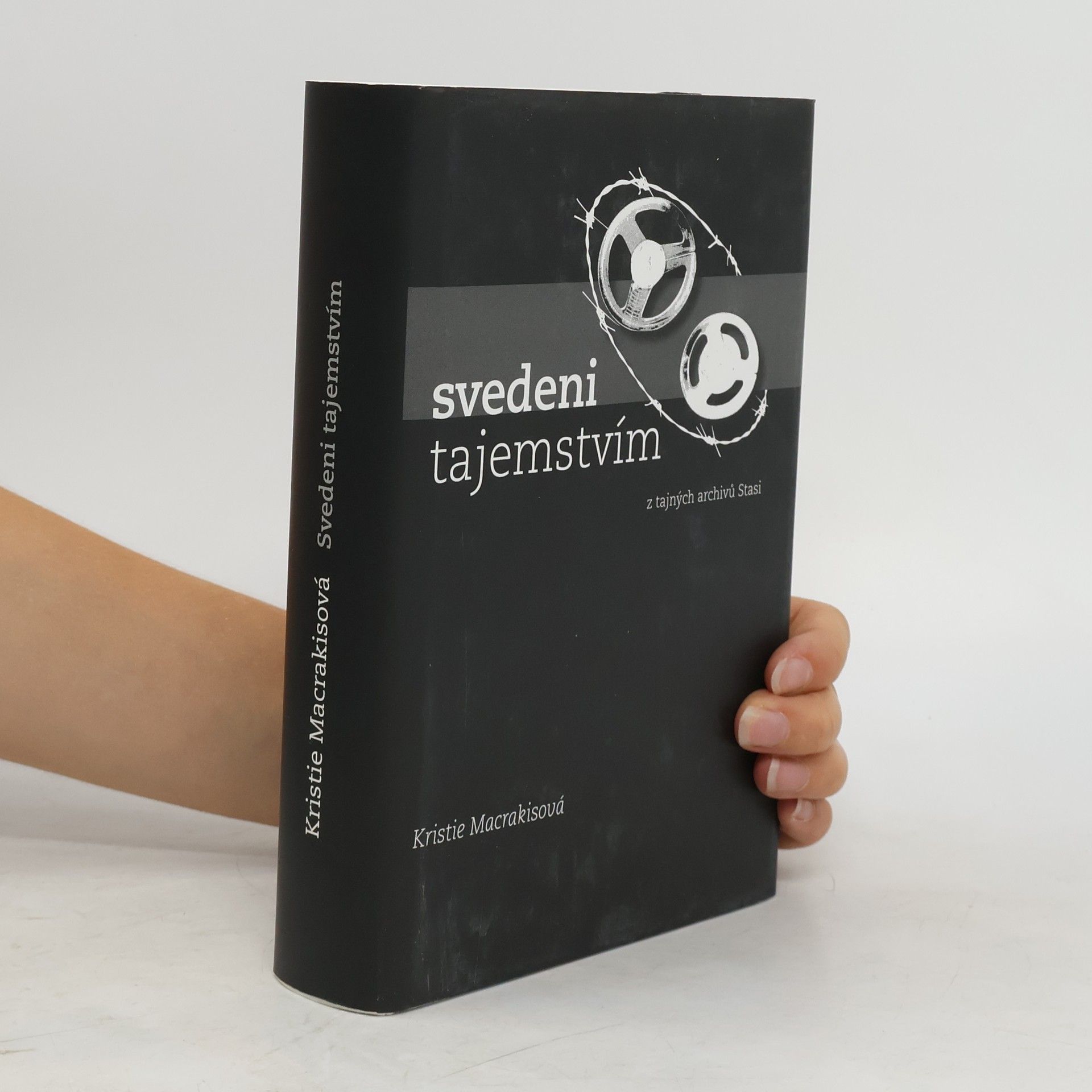 Kristie Macrakis Svedeni tajemstvím-z tajných archivů Stasi