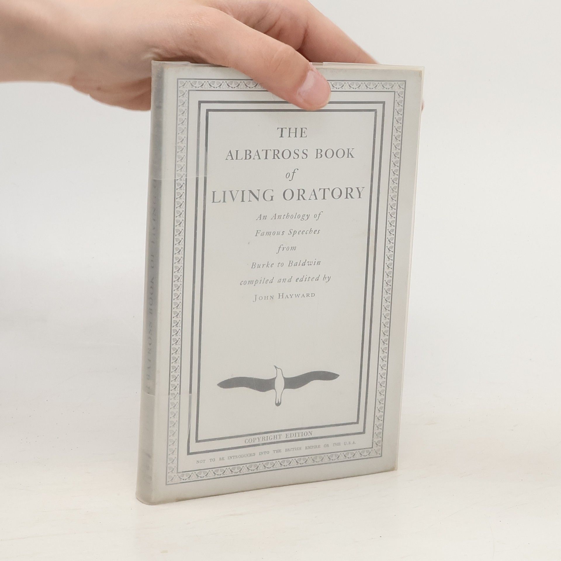 John Hayward The Albatross Book of Living Oratory