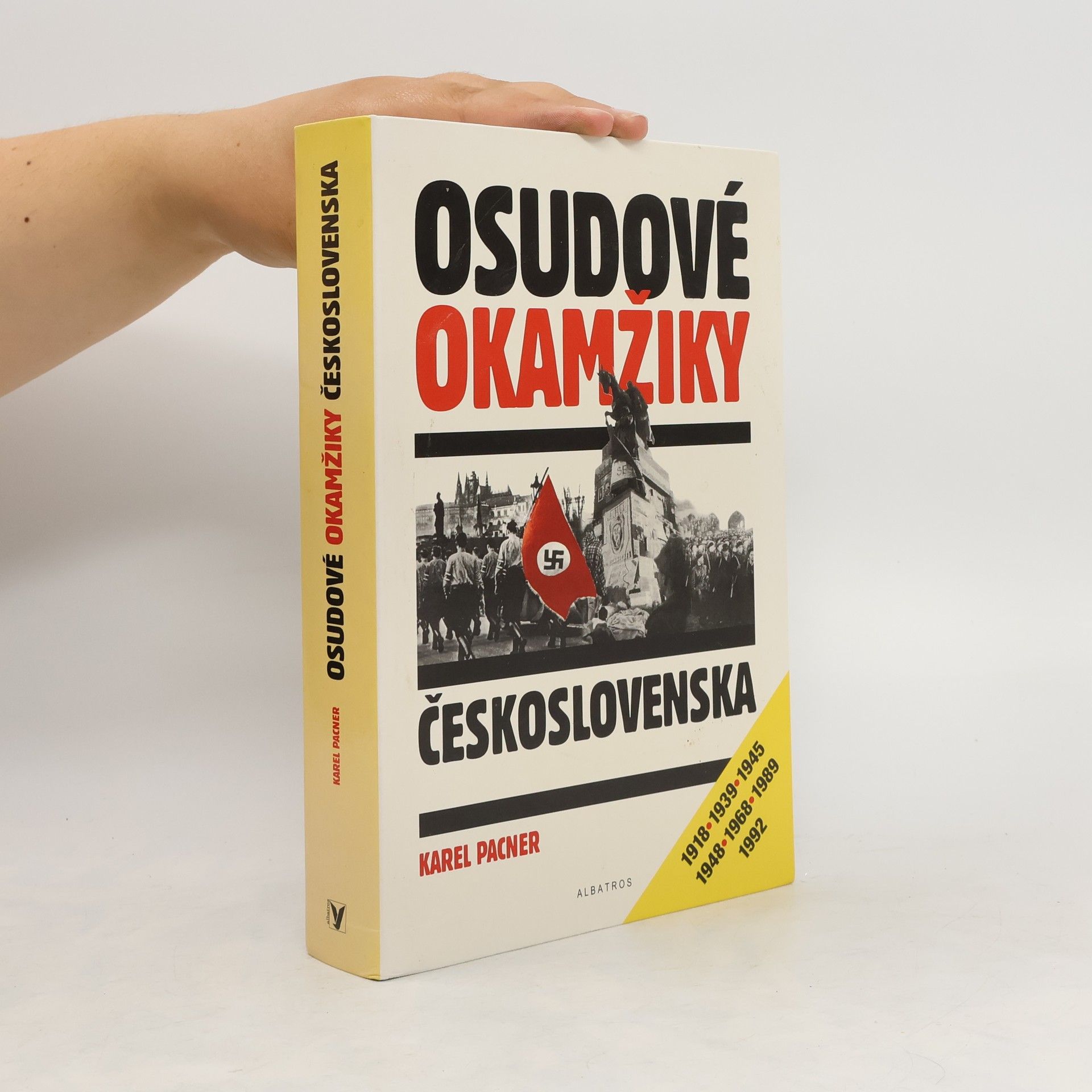 Karel Pacner Osudové okamžiky Československa