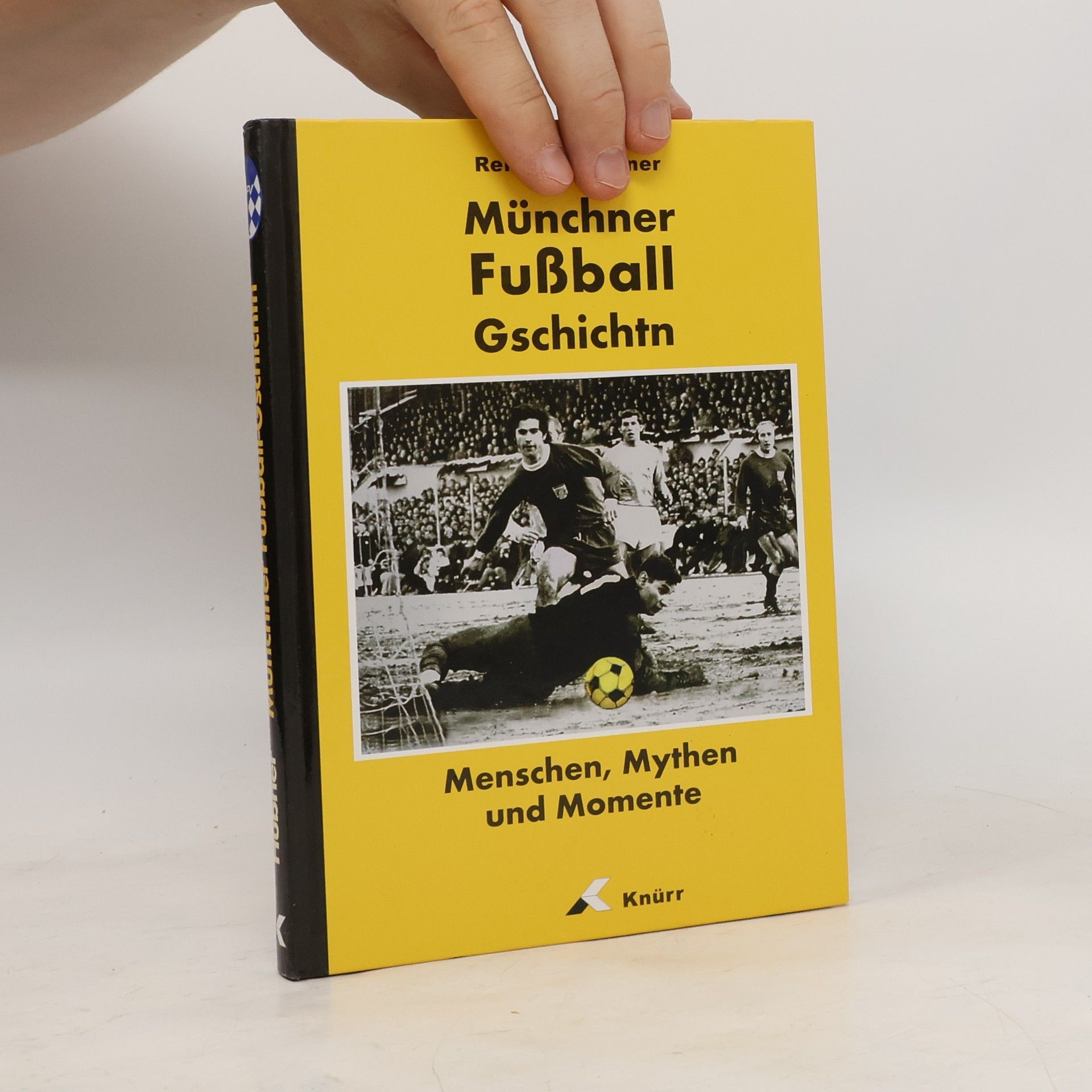 Reinhard Hübner Münchner Fußball-Gschichtn