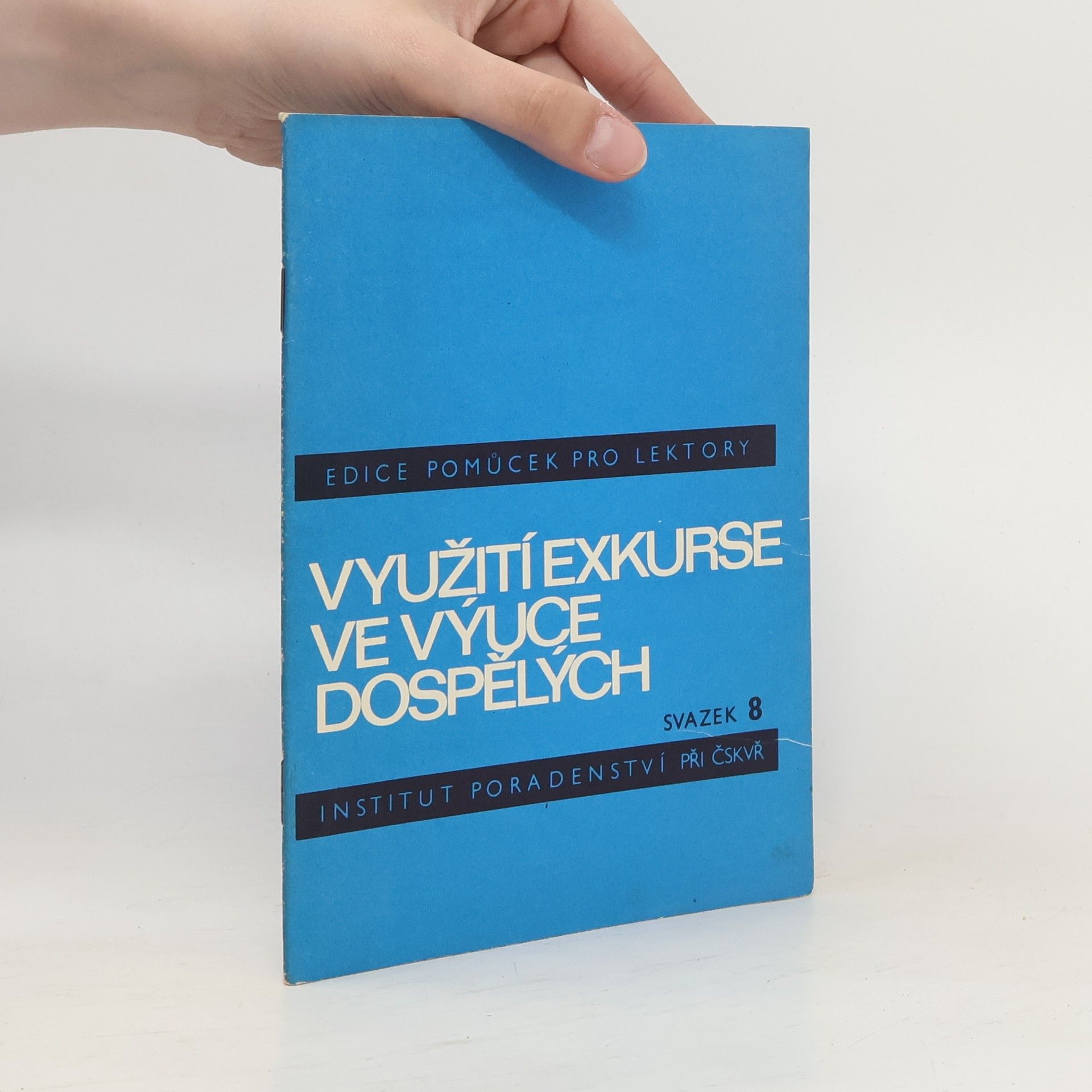 Mirko Hrbek Využití exkurse ve výuce dospělých