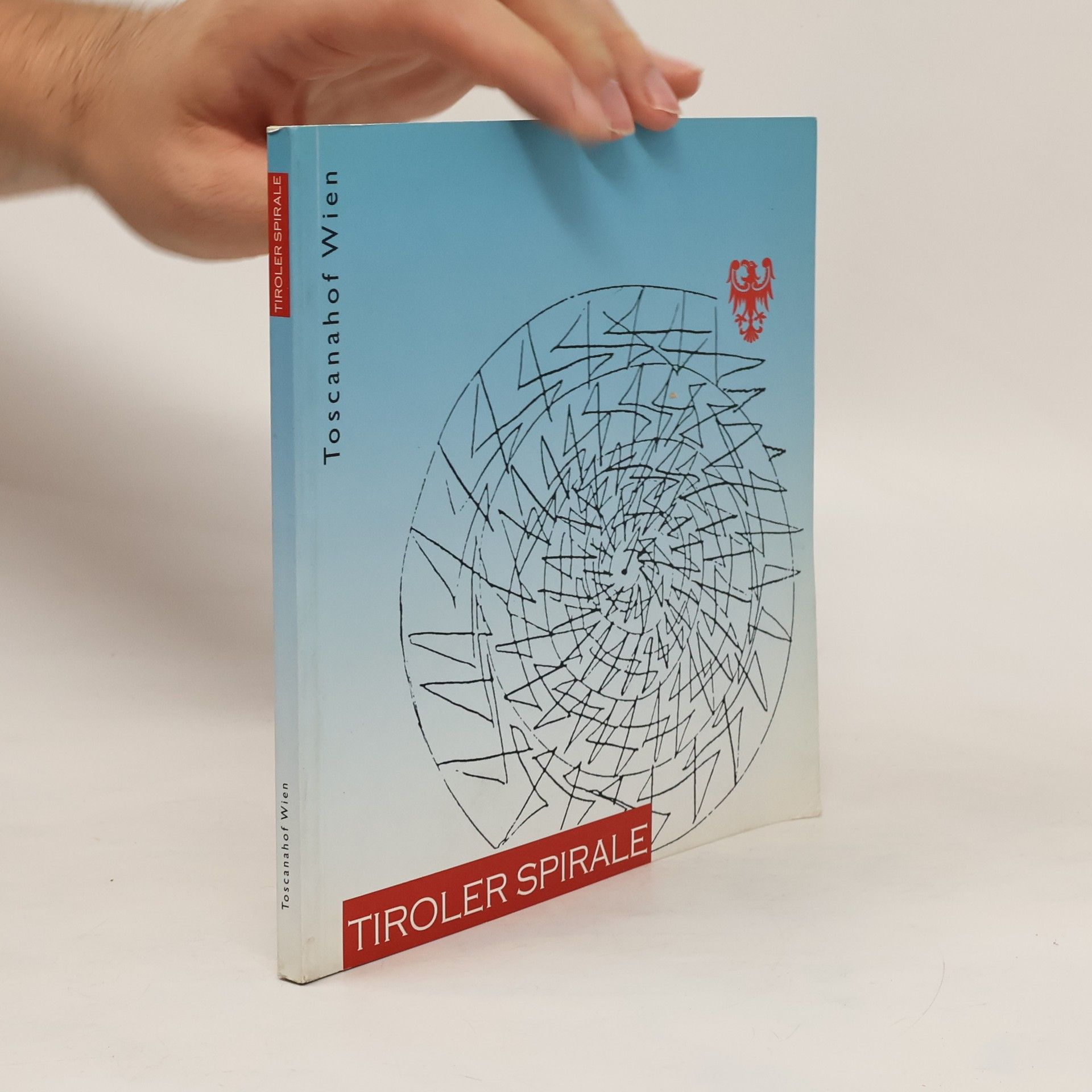 Autorenkollektiv Toscanahof Wien. Tiroler Spirale