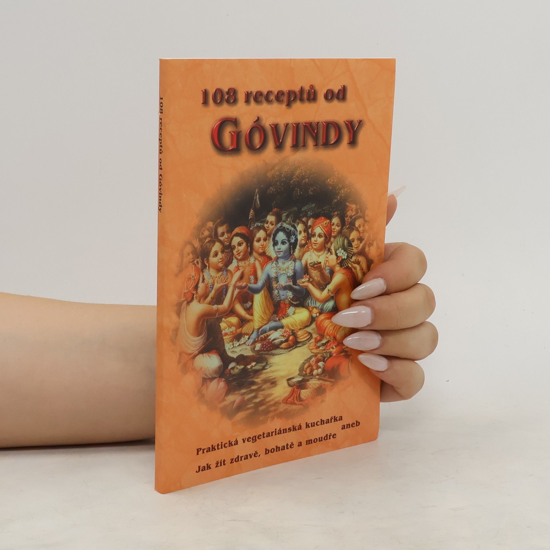 Šrí Šrímad A. Č. Bhaktivédanta Swami Prabhupáda 108 receptů od Góvindy