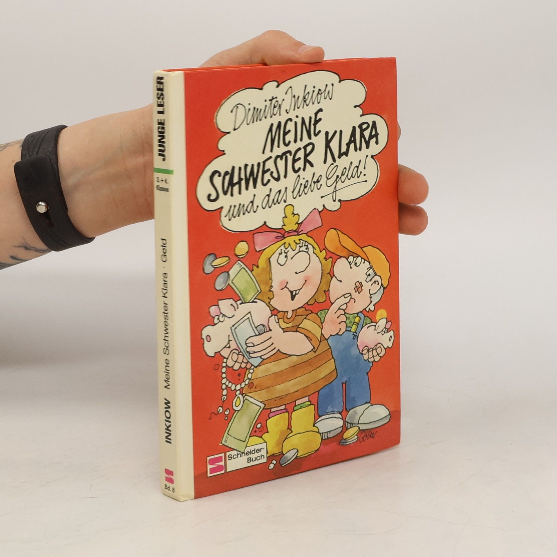 Dimiter Inkiow Meine Schwester Klara und das liebe Geld!
