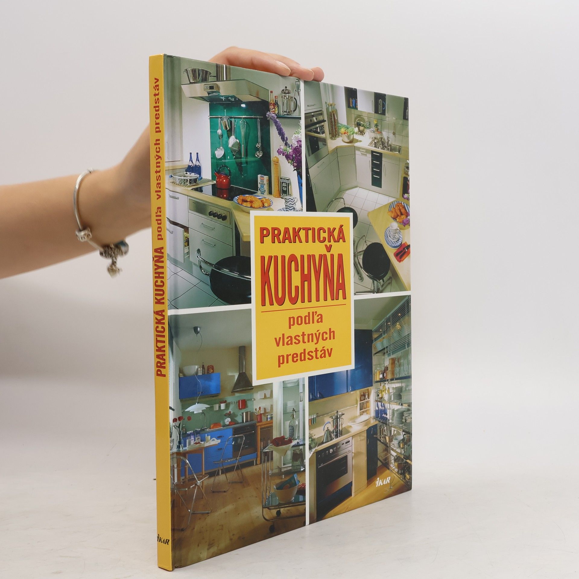 Collectif d'auteurs Praktická kuchyňa podľa vlastných predstáv