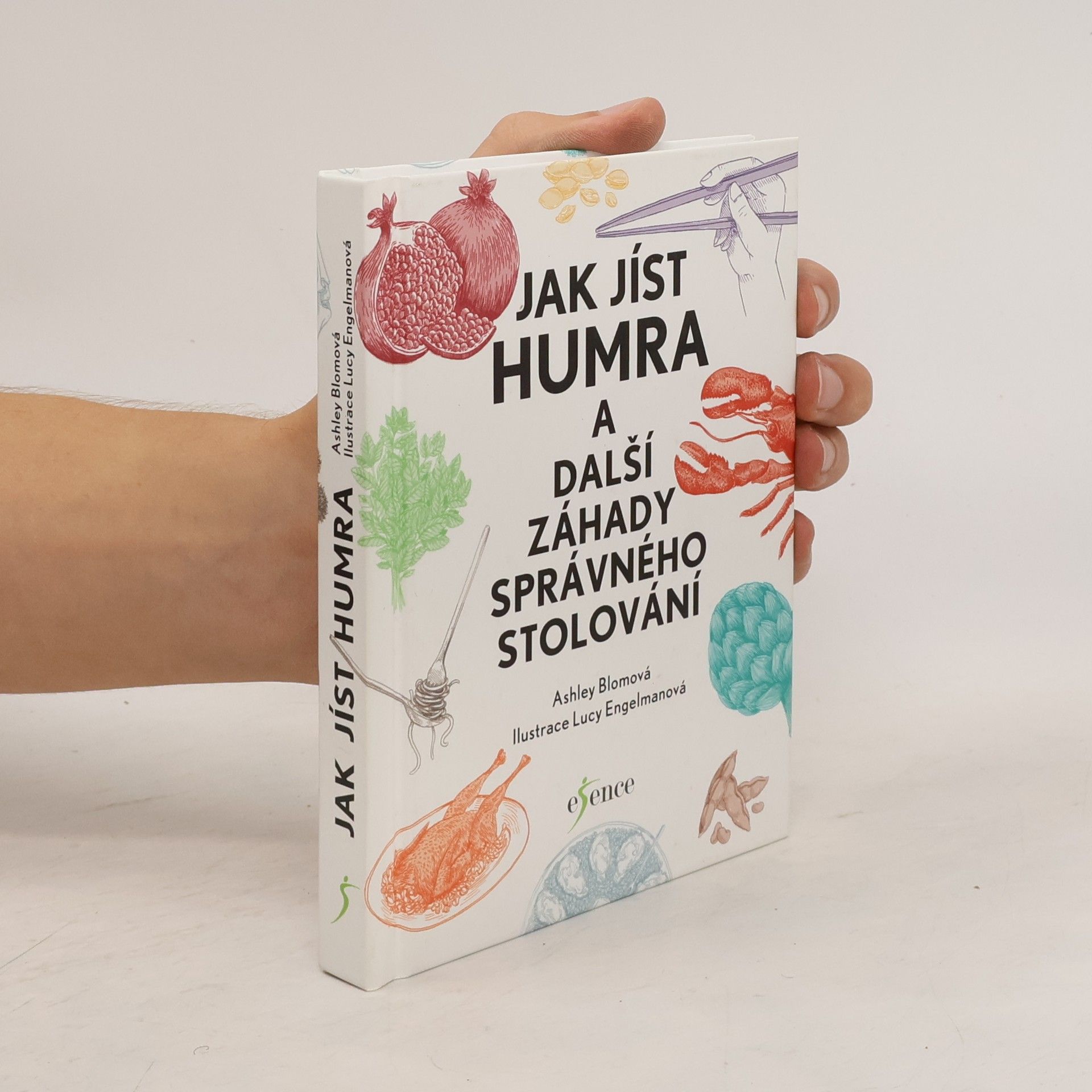 Ashley Blom Jak jíst humra a další záhady správného stolování