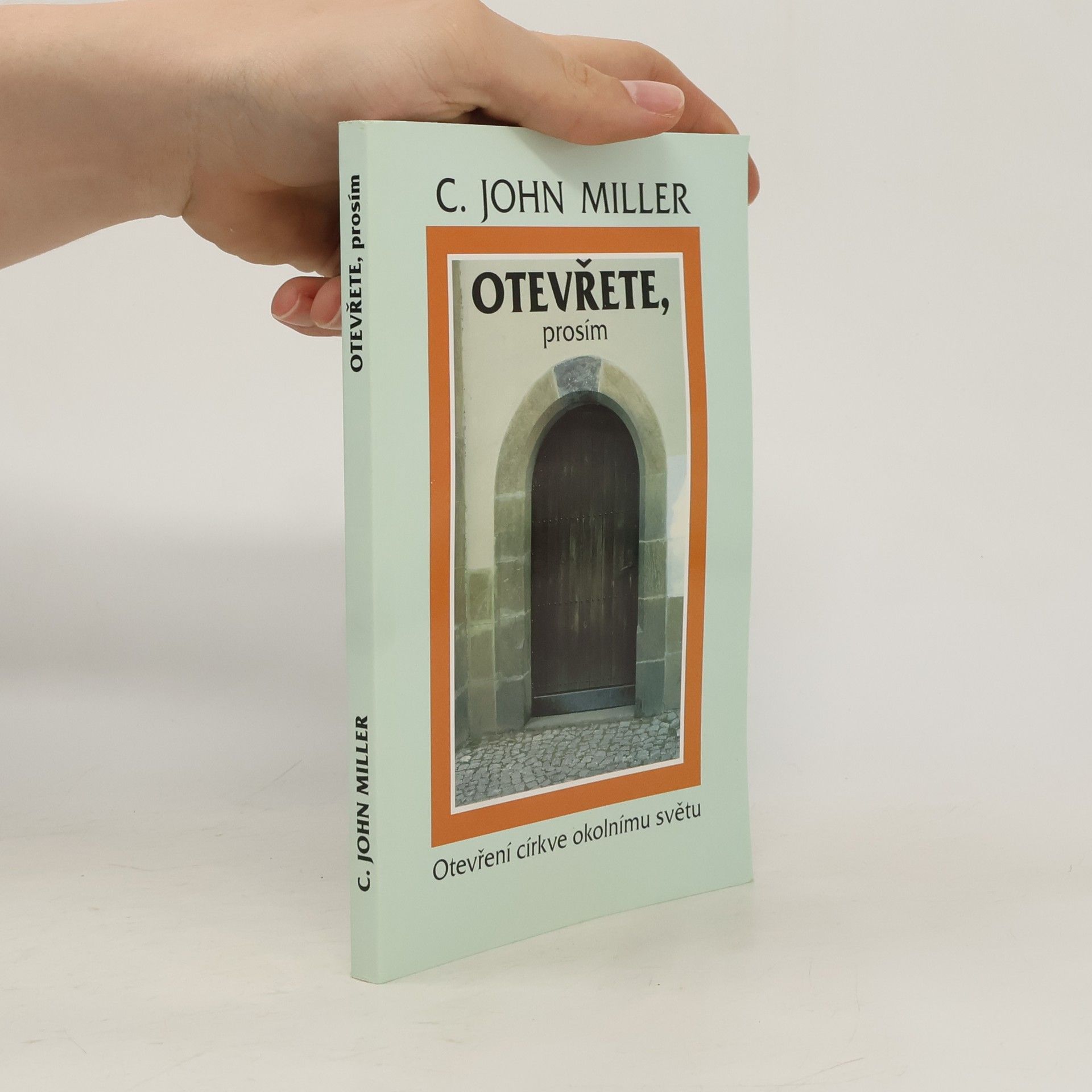 C. John Miller Otevřete, prosím