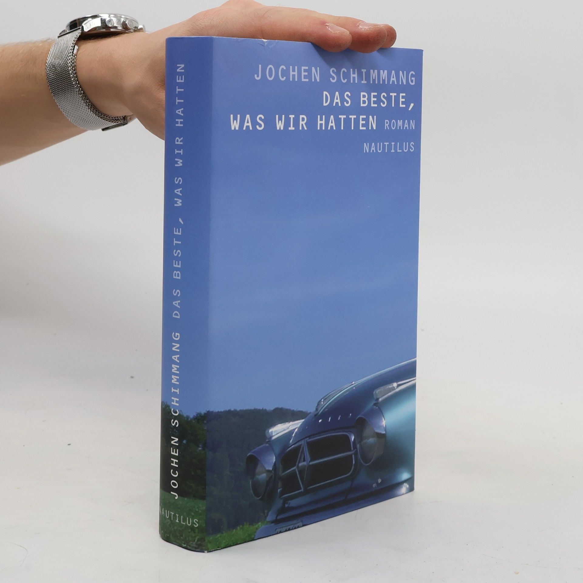 Jochen Schimmang Das Beste, was wir hatten