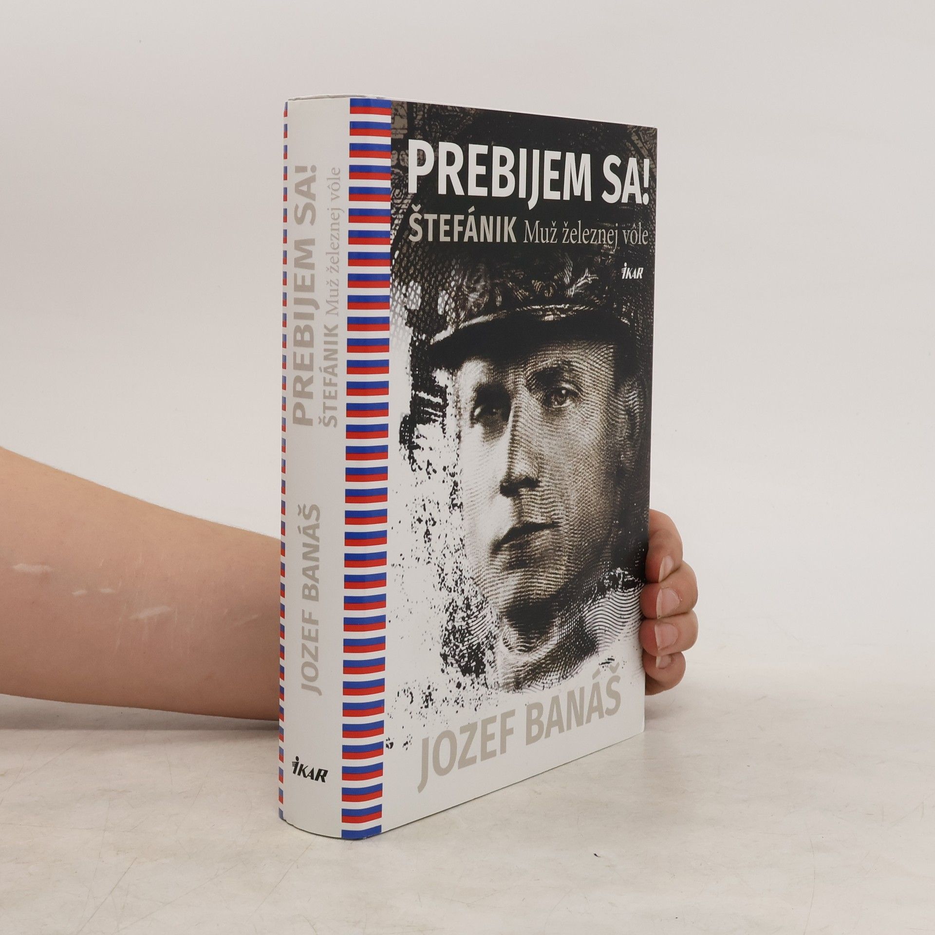 Jozef Banáš Prebijem sa! Štefánik