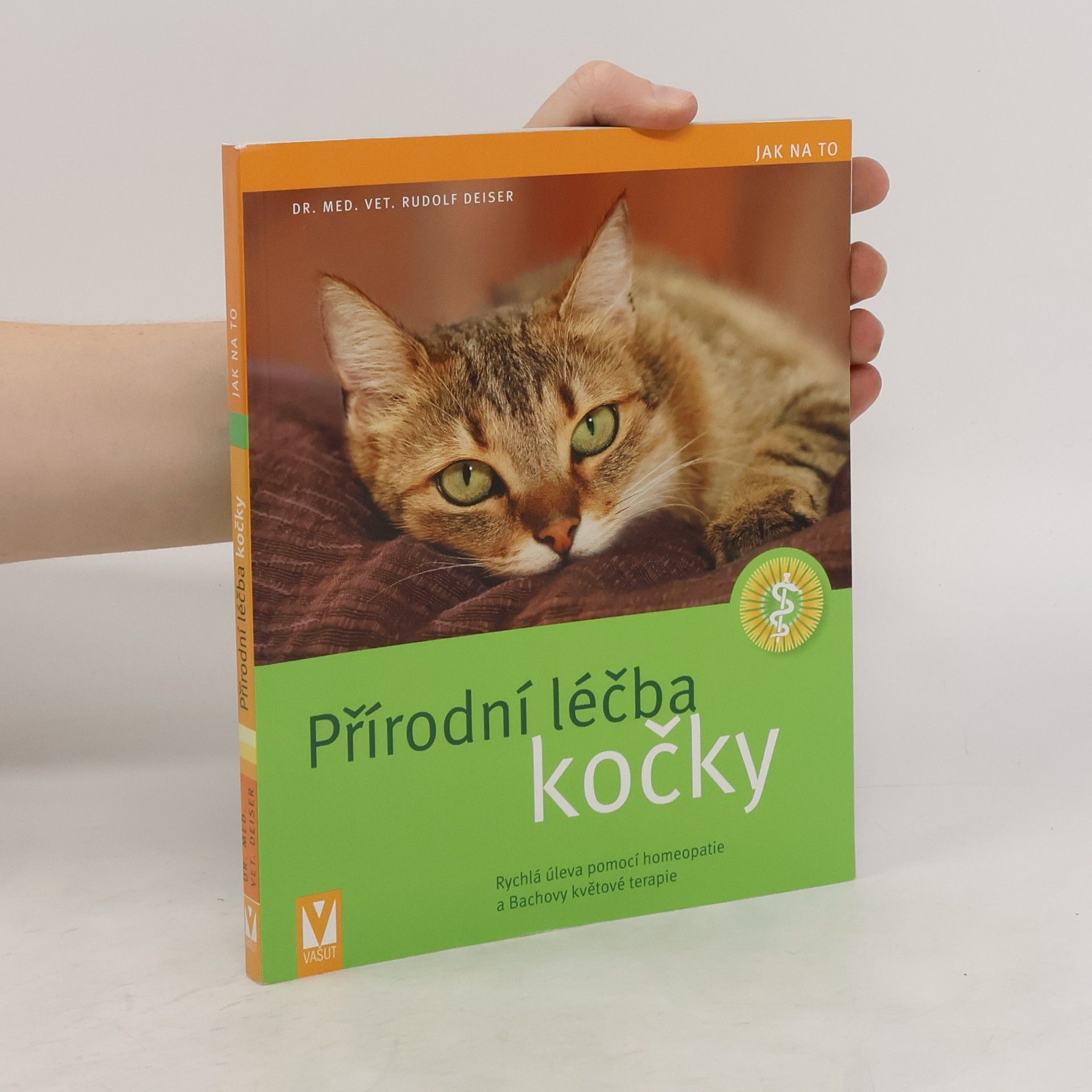 Rudolf Deiser Přírodní léčba kočky
