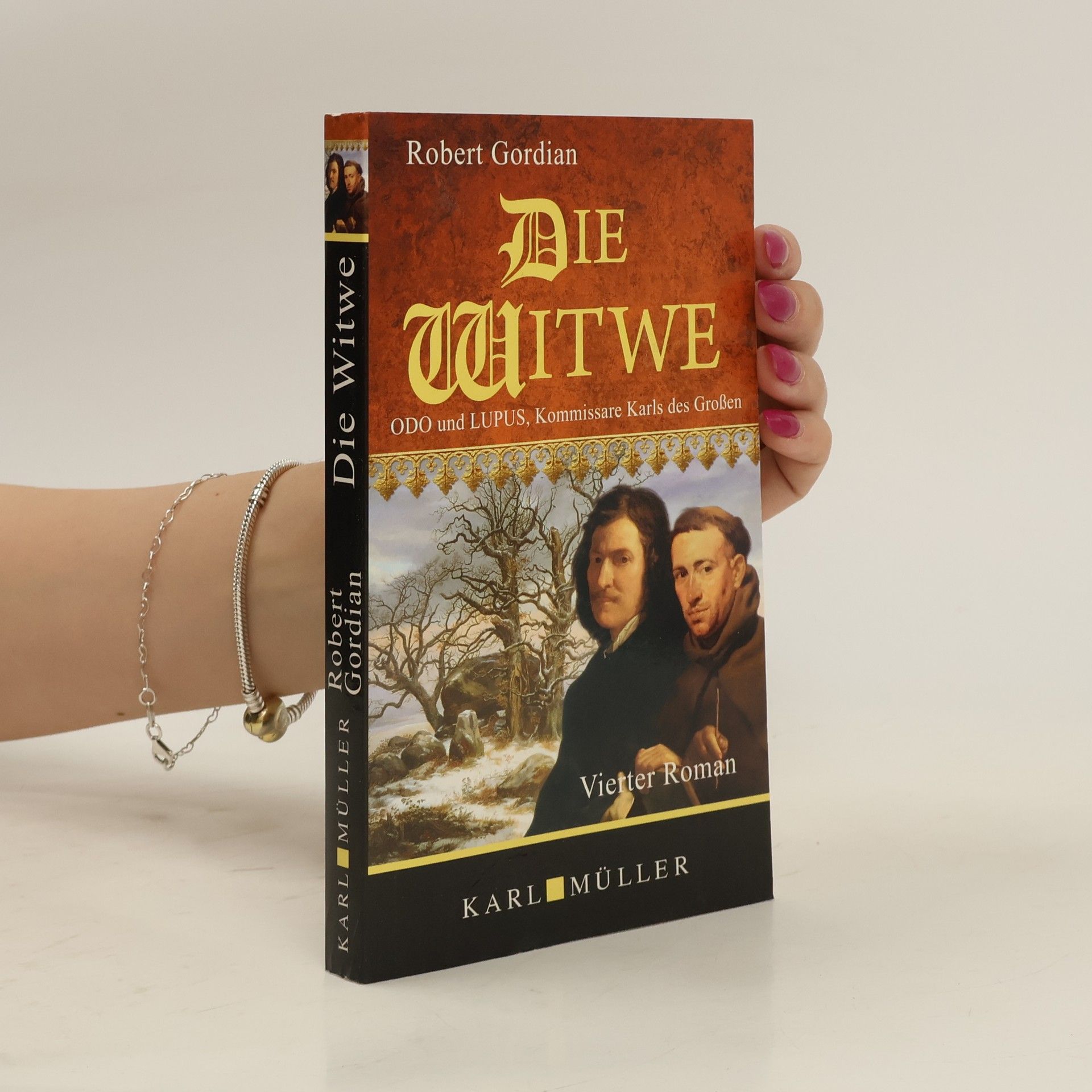 Robert Gordian Die Witwe. Odo und Lupus, Kommissare Karls des Grossen