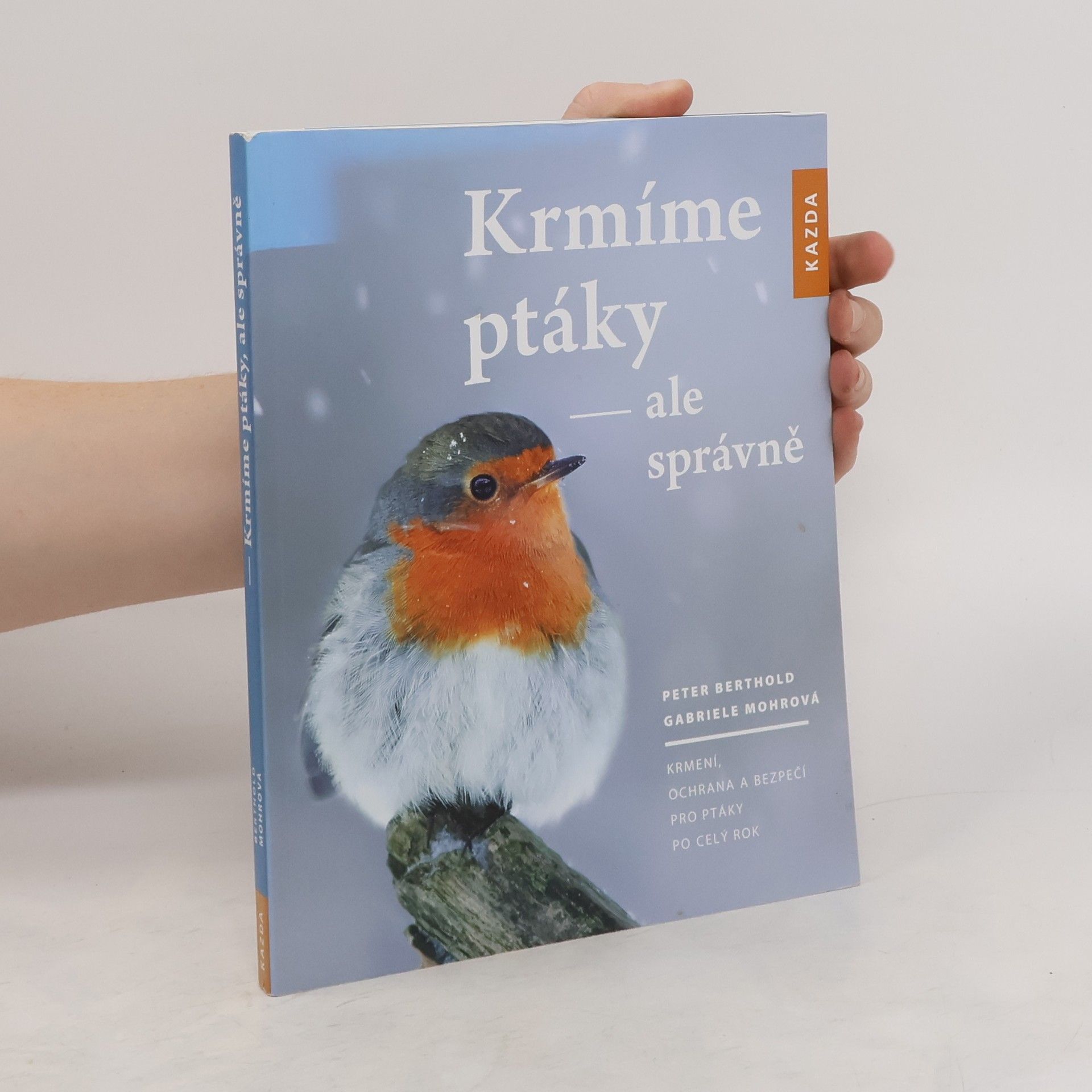 Peter Berthold Krmíme ptáky, ale správně
